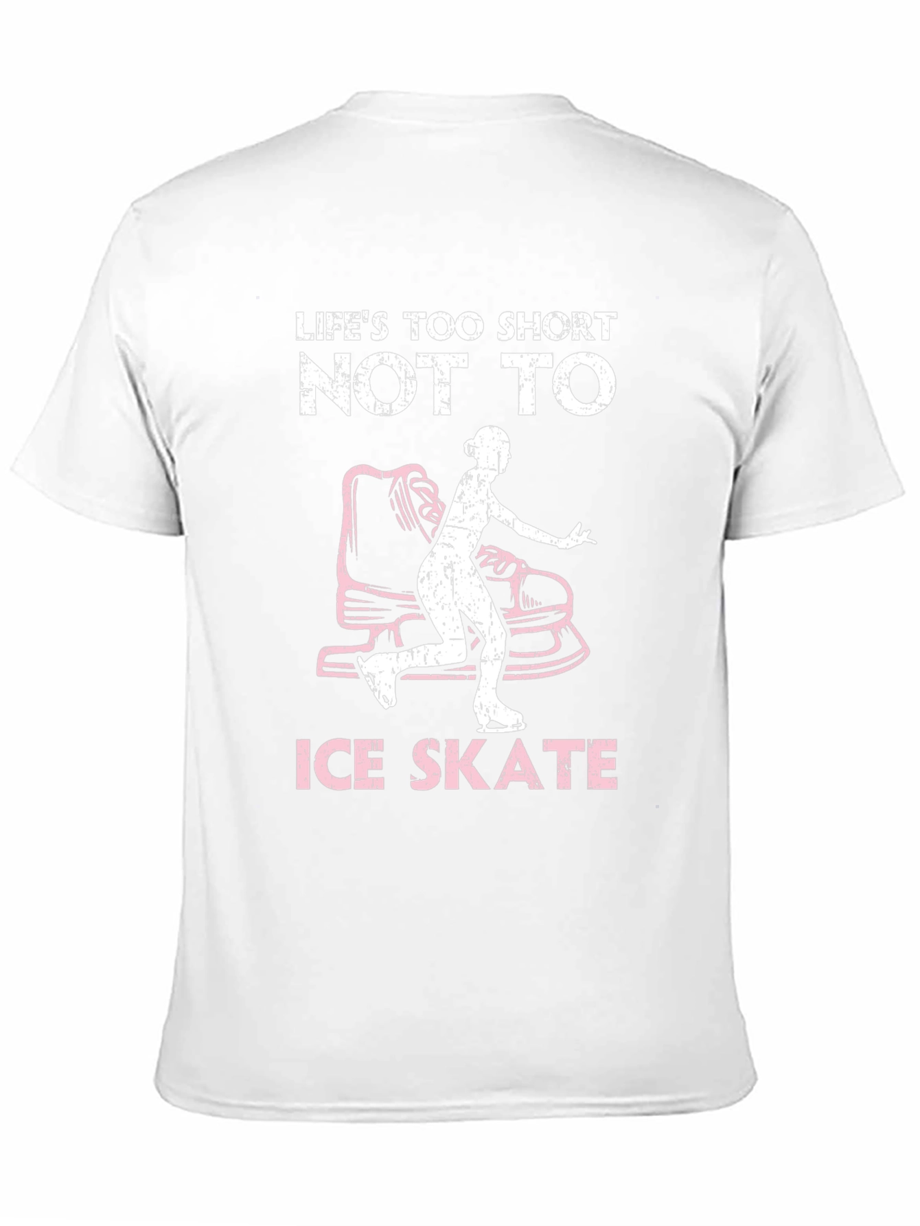 Lifes Too Short Ice Skate T-Shirt