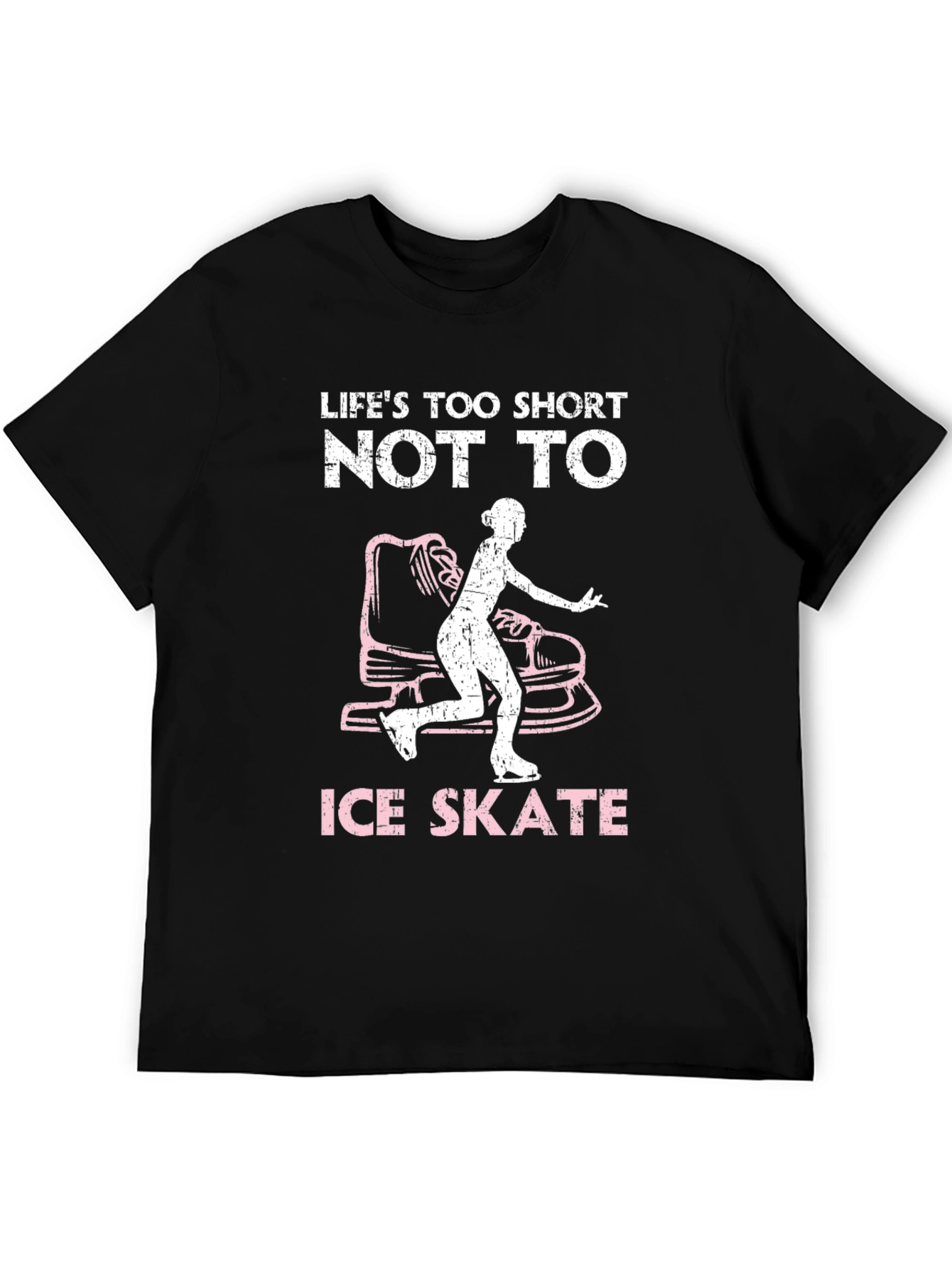Lifes Too Short Ice Skate T-Shirt
