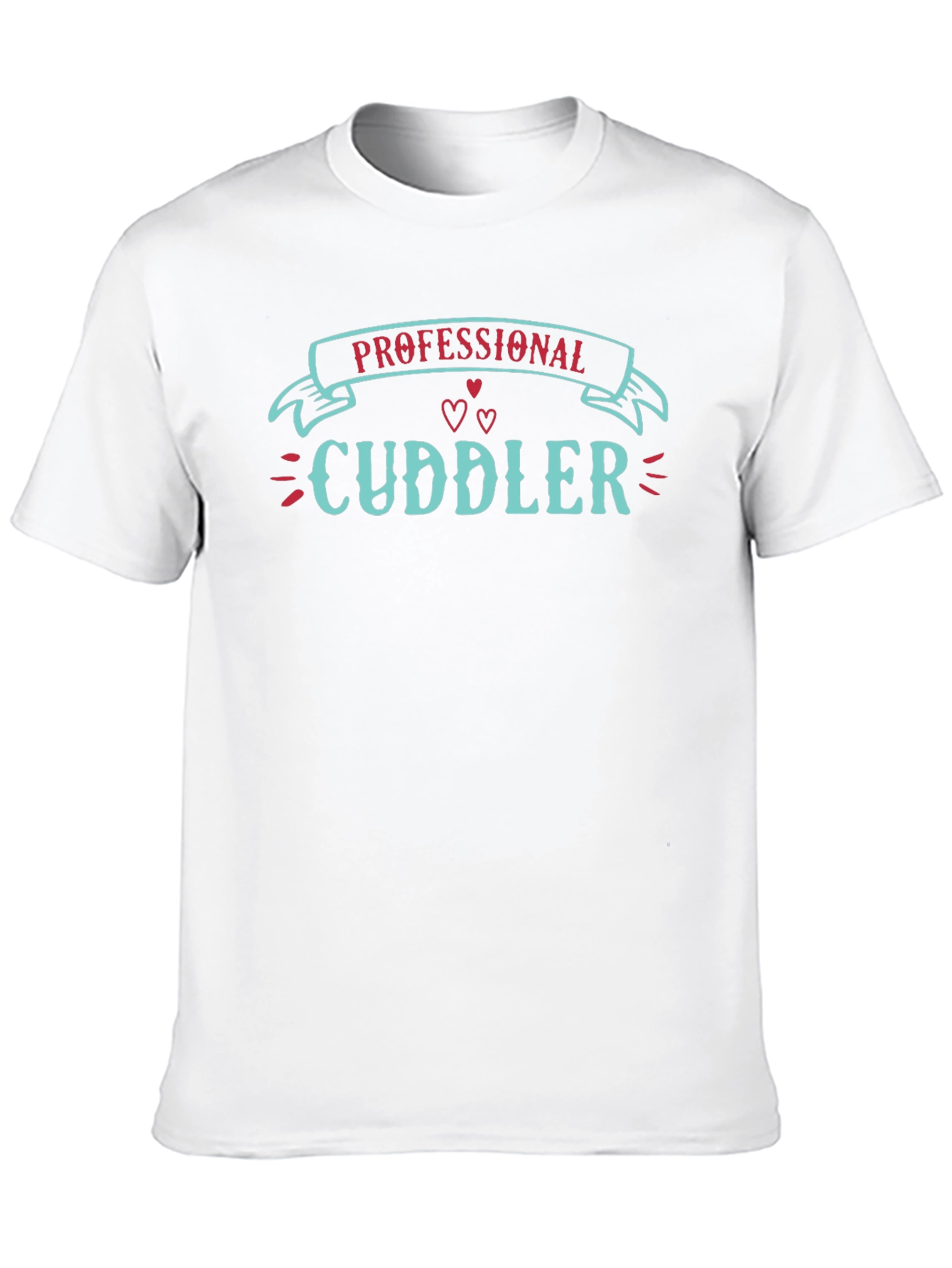 Professional Cuddler Graphic T-Shirt