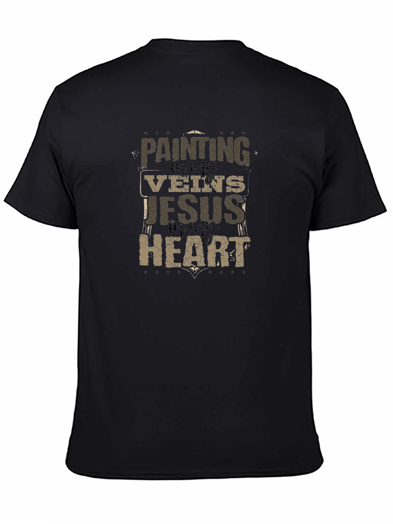 Painting in my Veins Jesus in my Heart T-Shirt