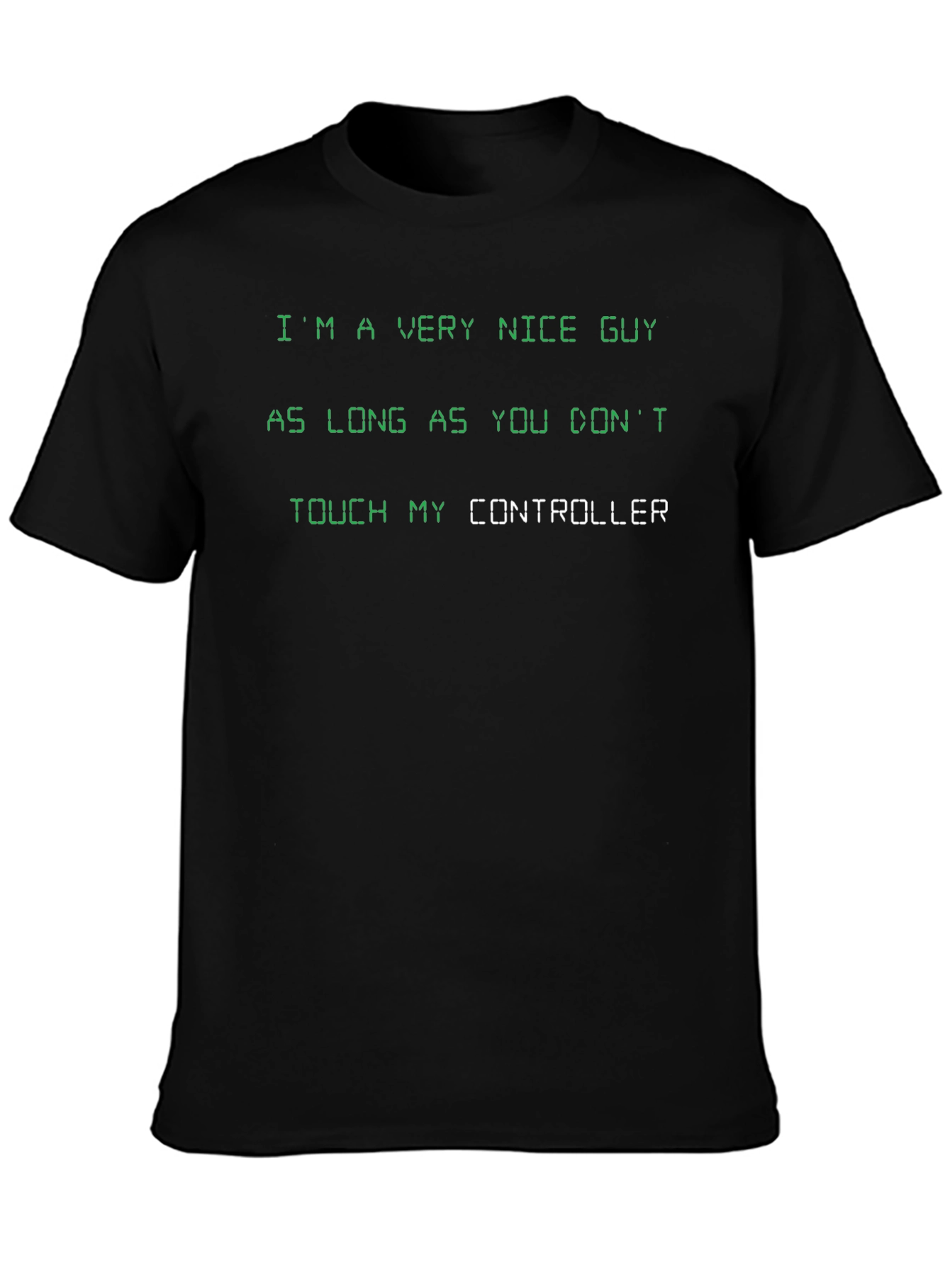 Gamer T-Shirt: Nice Guy Controller Humor