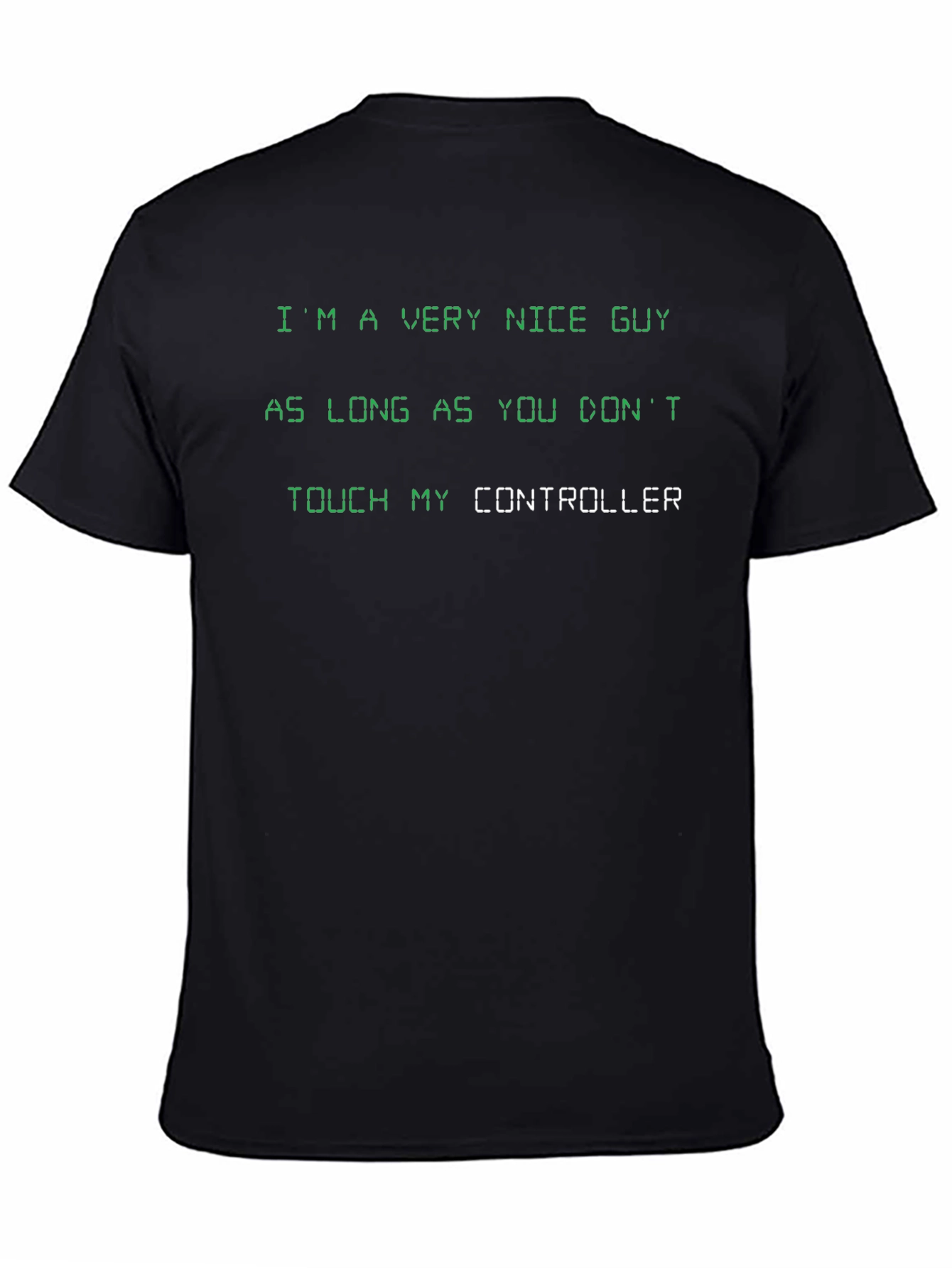 Gamer T-Shirt: Nice Guy Controller Humor