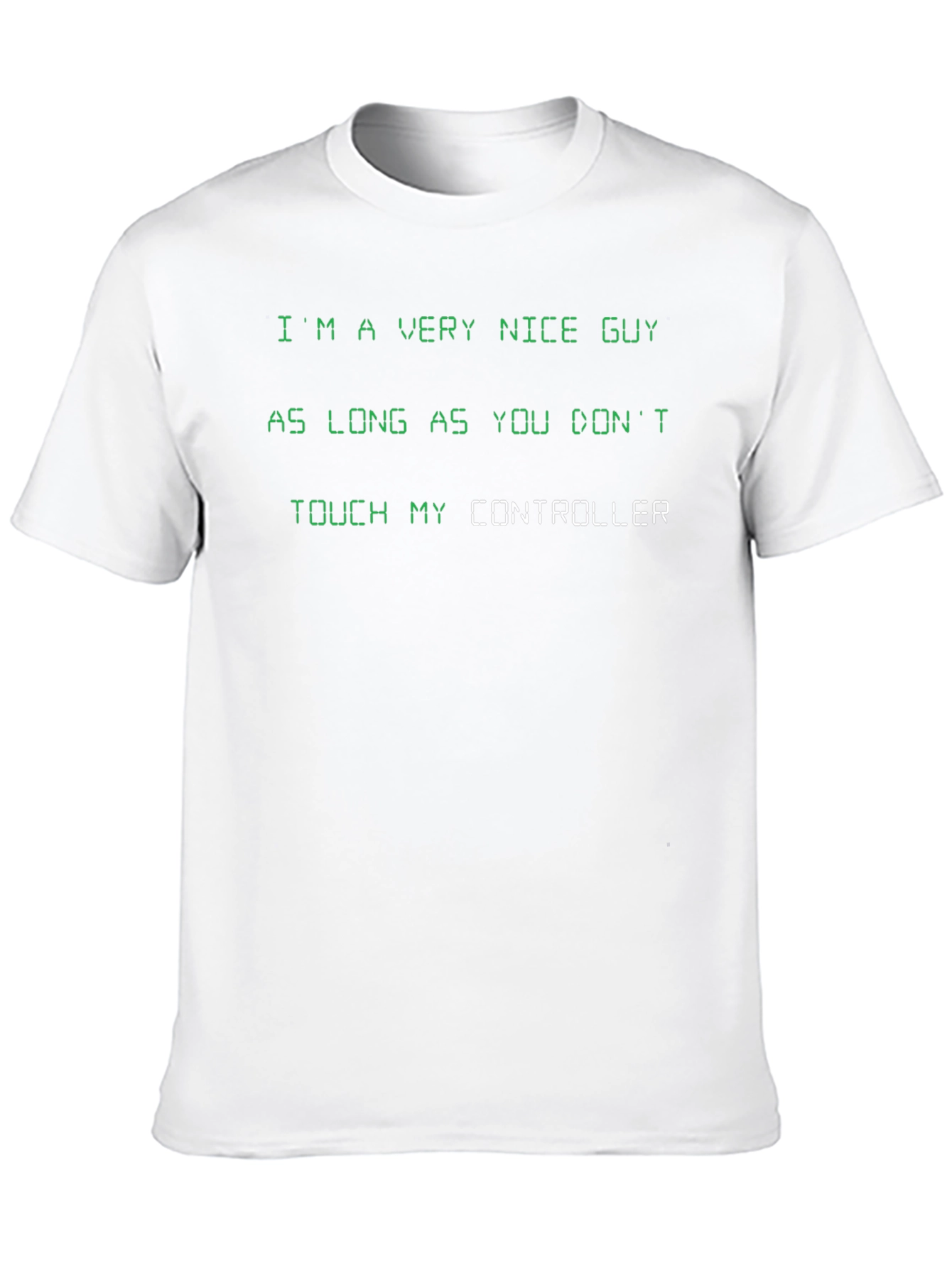 Gamer T-Shirt: Nice Guy Controller Humor