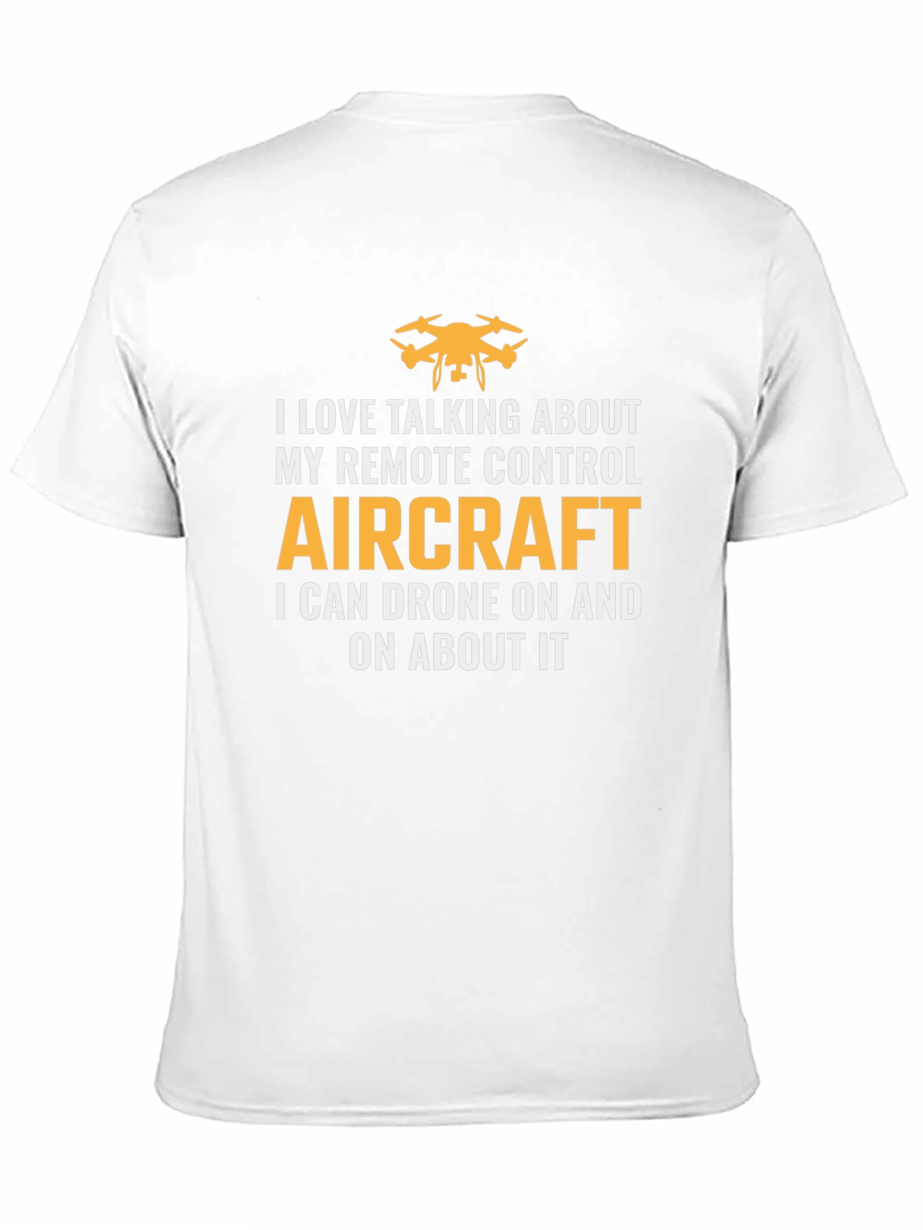 Drone Enthusiast T-Shirt - Remote Control Aircraft Apparel