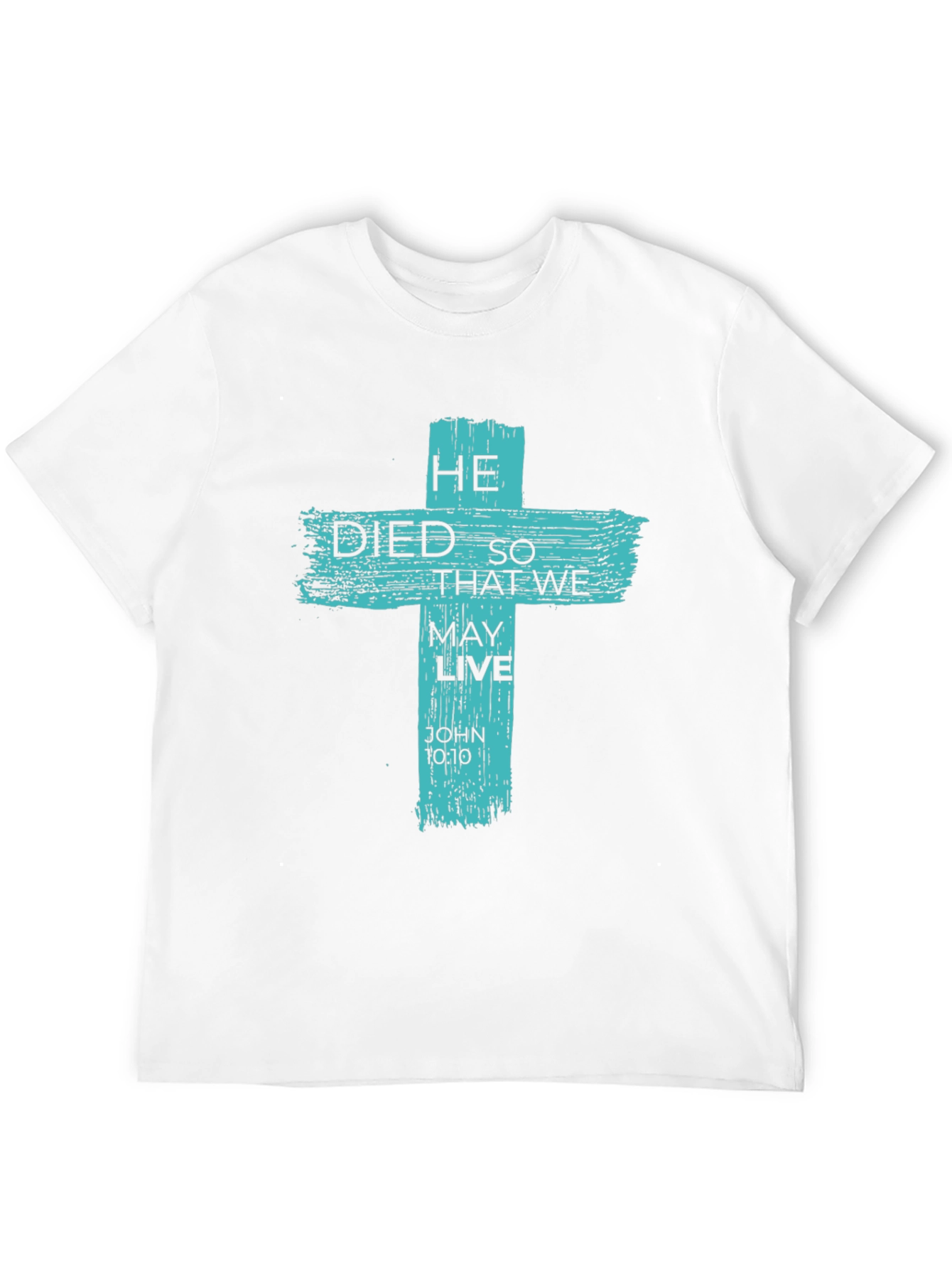 He Died So That We May Live Graphic Tee