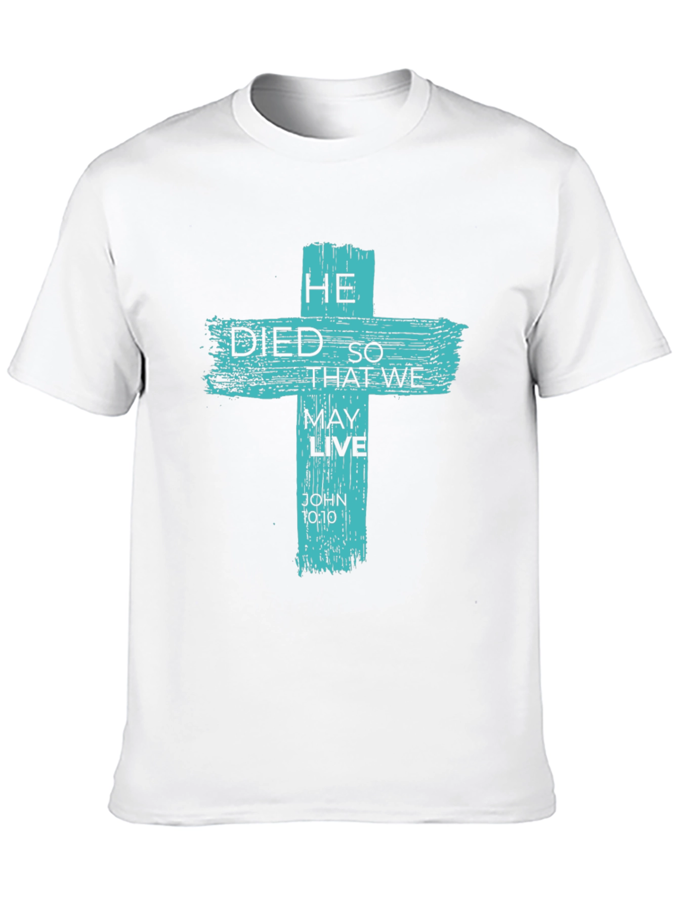 He Died So That We May Live Graphic Tee