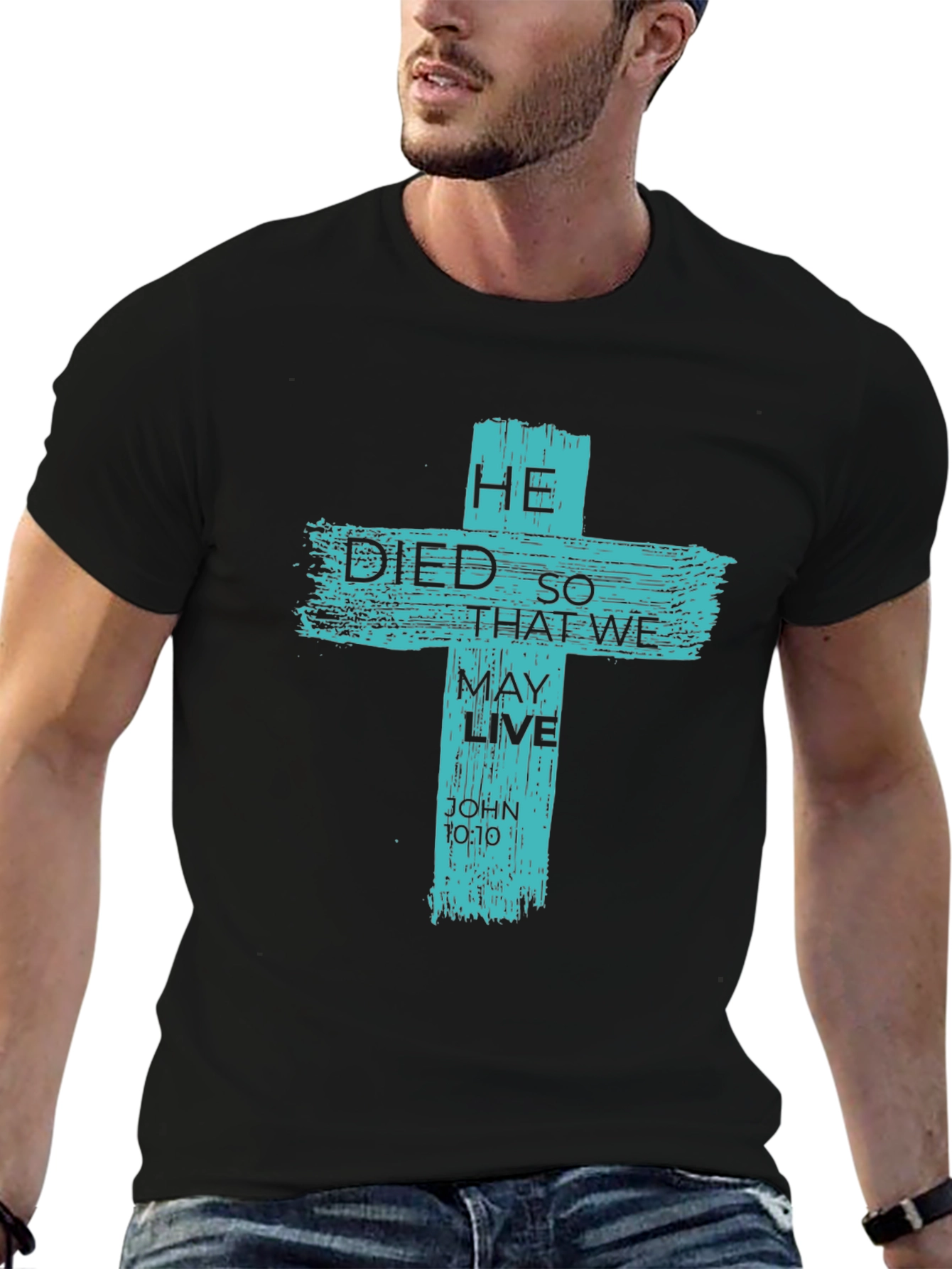 He Died So That We May Live Graphic Tee