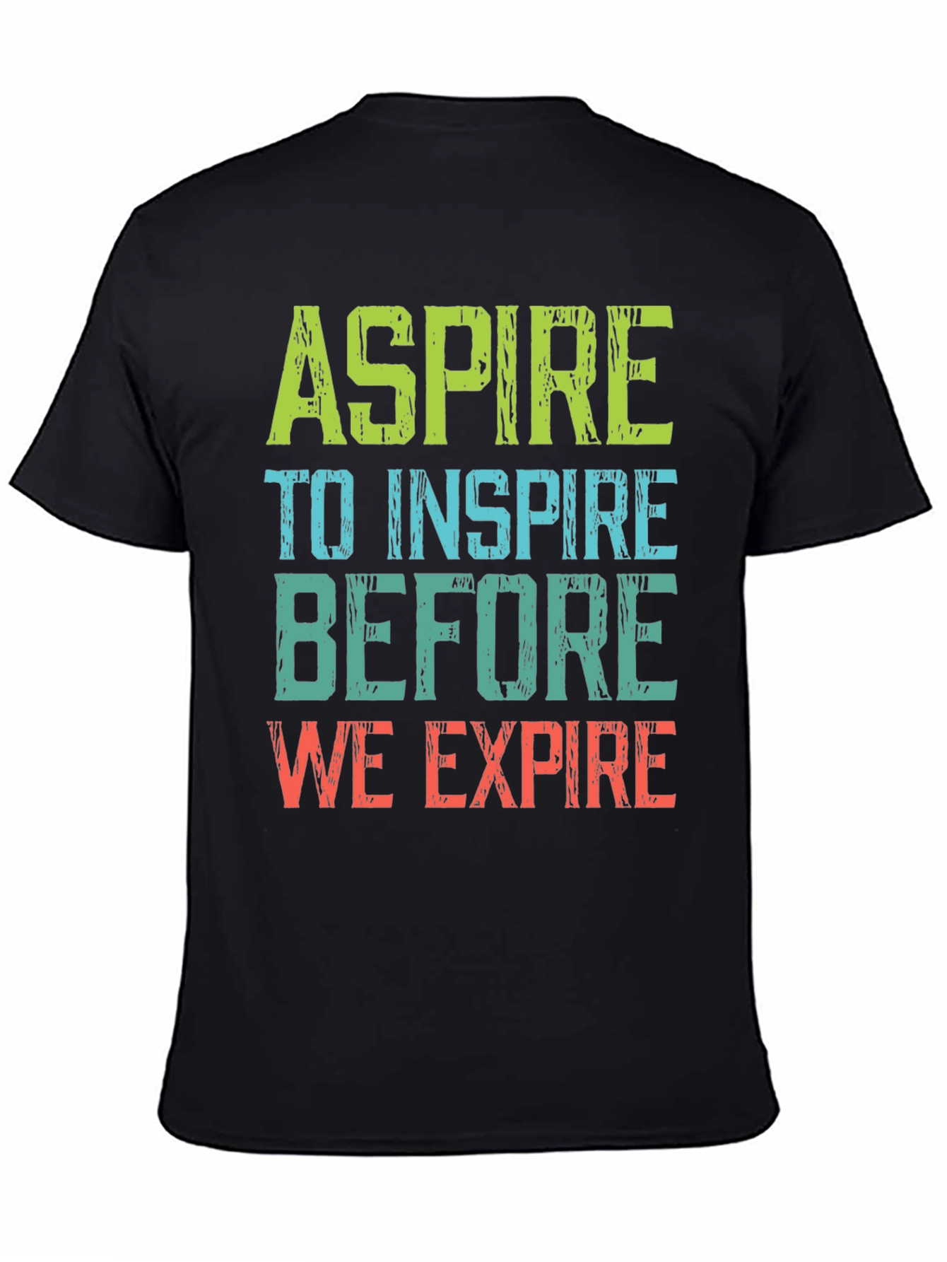 Aspire to Inspire Graphic Tee - Motivational T-Shirt