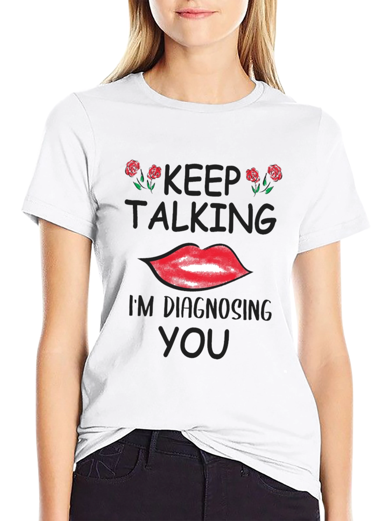 Keep Talking Diagnosing Funny Graphic Tee