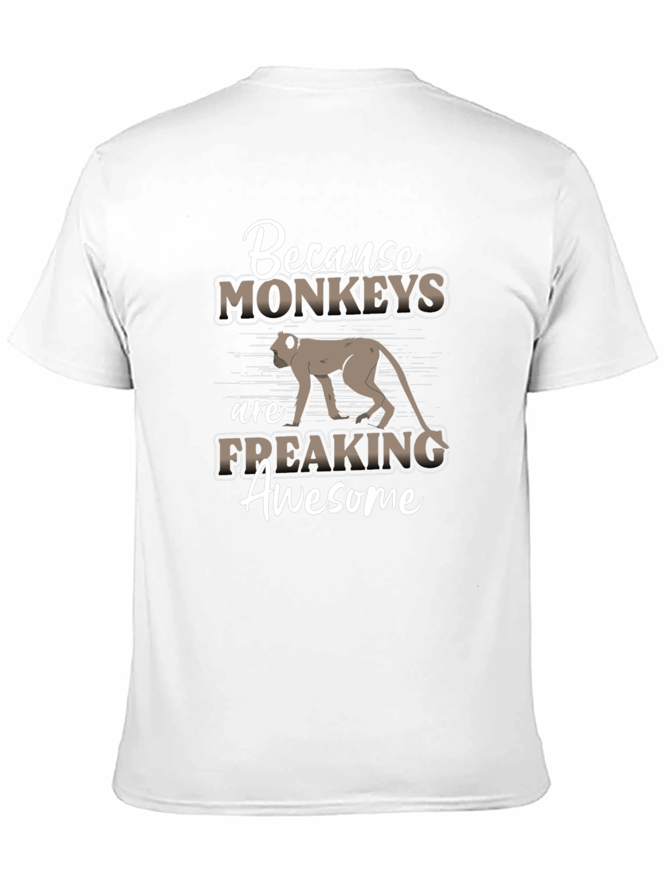 Monkey Lover T-Shirt - Because Monkeys Are Freaking Awesome