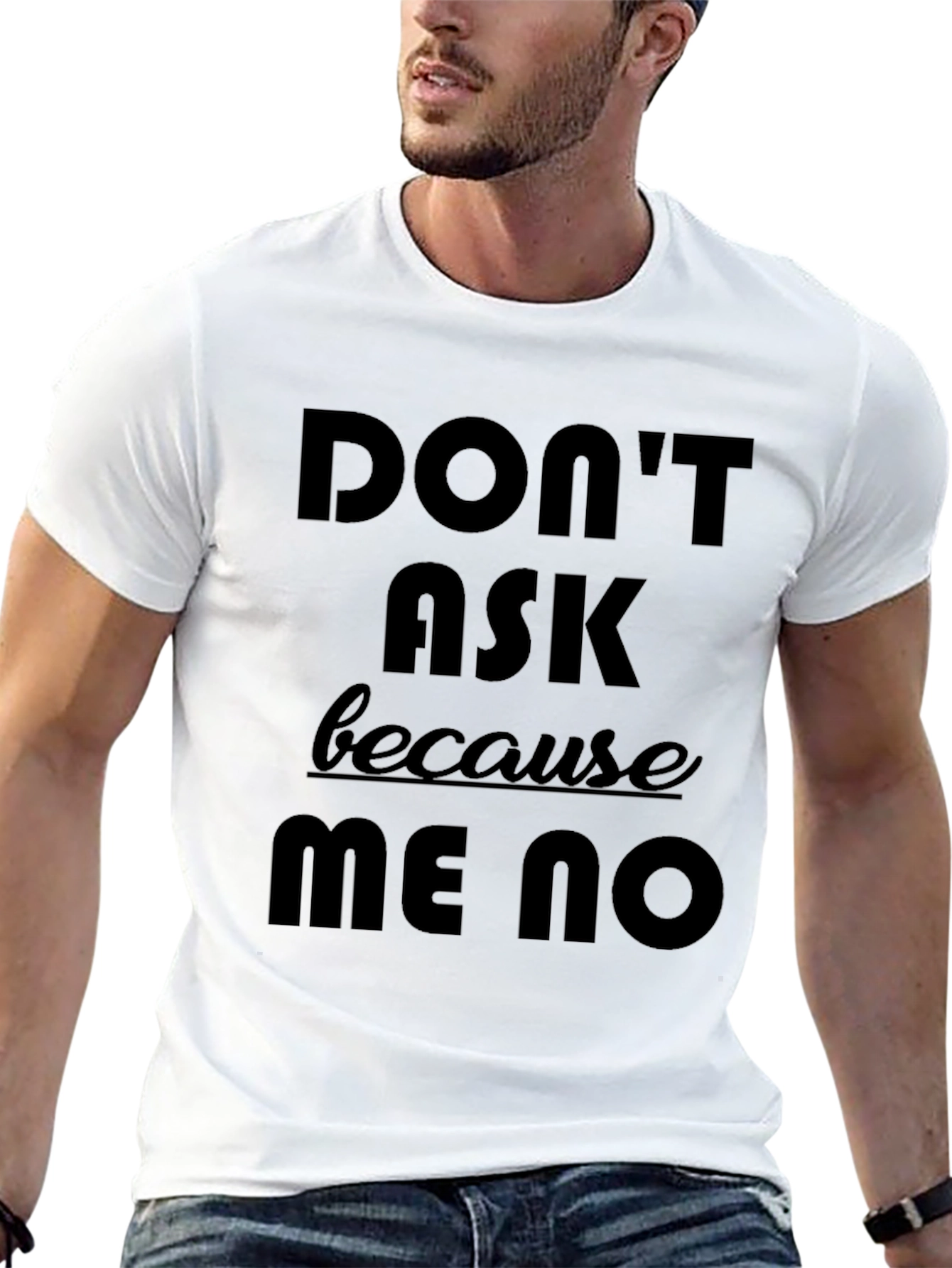 Dont Ask Me No Graphic Tee - Black