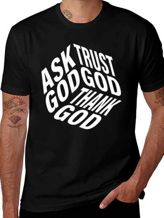 Faith-Based T-Shirt: Ask Trust Thank God - Black