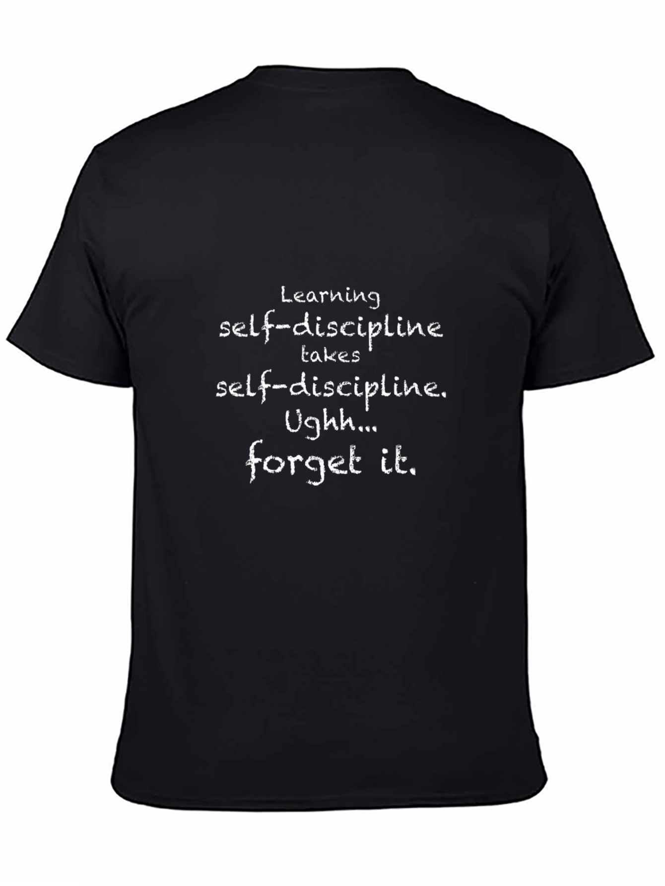 Humorous Self-Discipline Graphic Tee