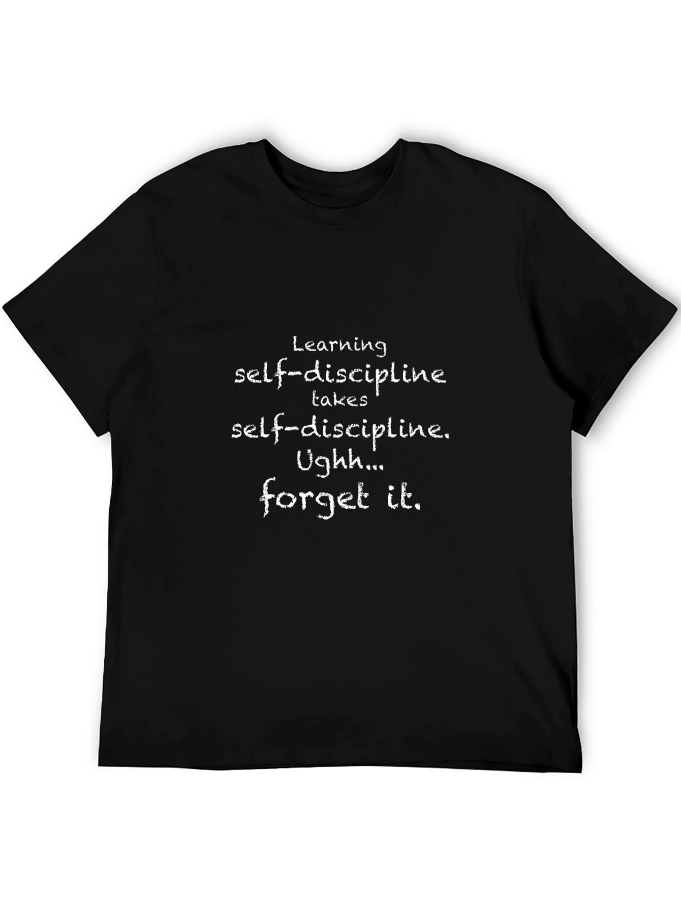 Humorous Self-Discipline Graphic Tee