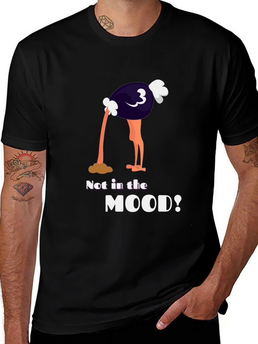 Funny Ostrich Humor T-Shirt - Not In The Mood
