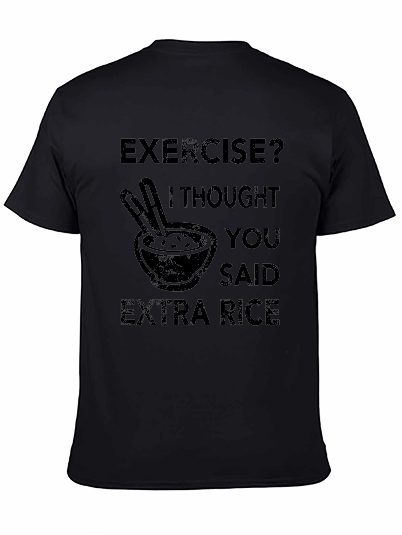 Exercise? Extra Rice T-Shirt - Funny Foodie Tee