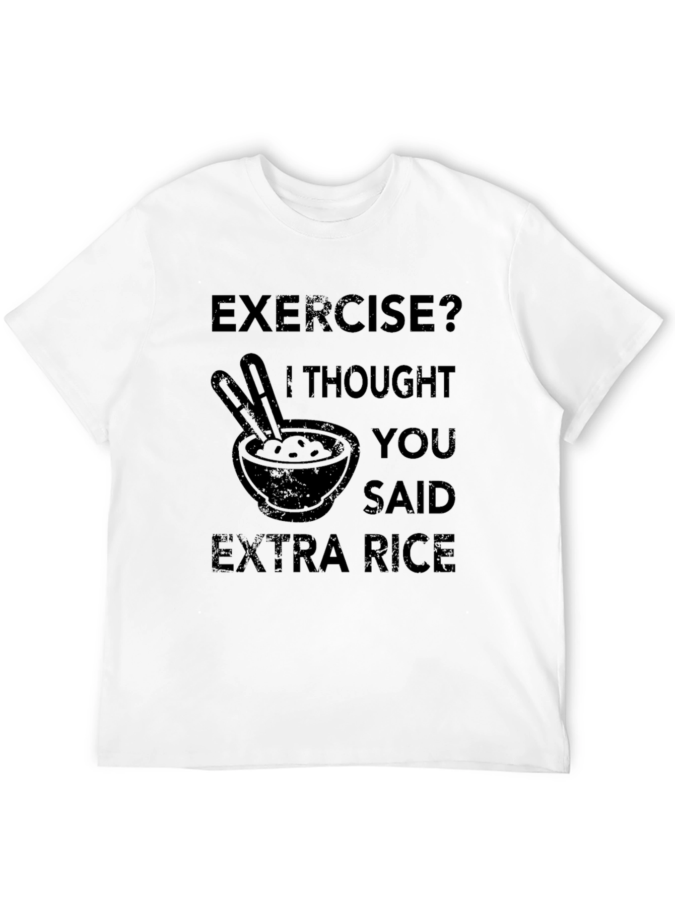 Exercise? Extra Rice T-Shirt - Funny Foodie Tee