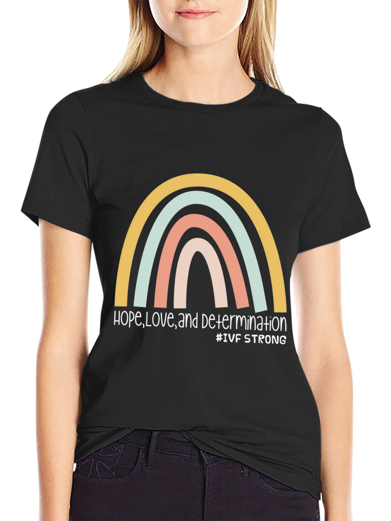 IVF Strong Rainbow Graphic T-Shirt - Hope Love Determination