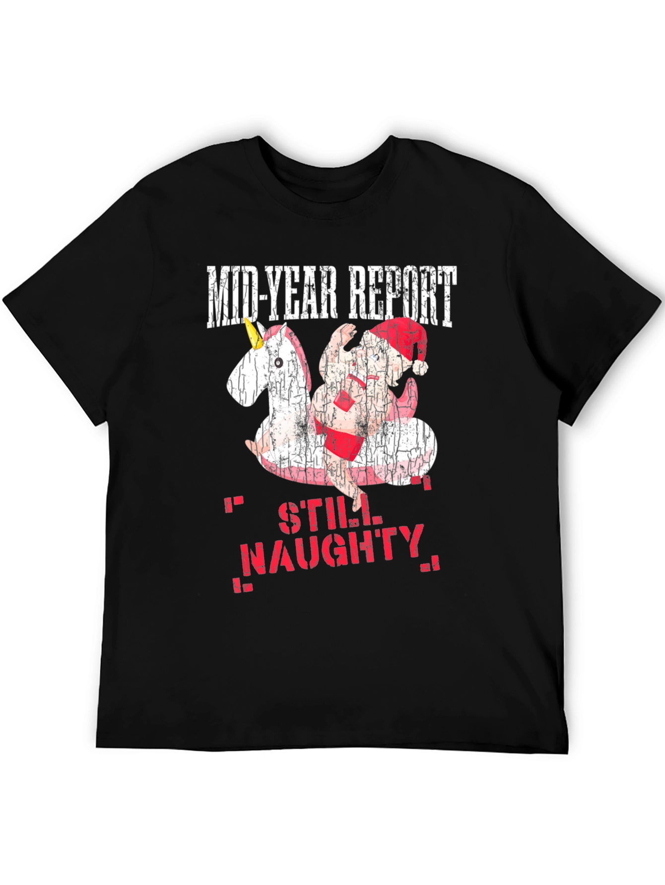 Mid-Year Report Still Naughty T-Shirt