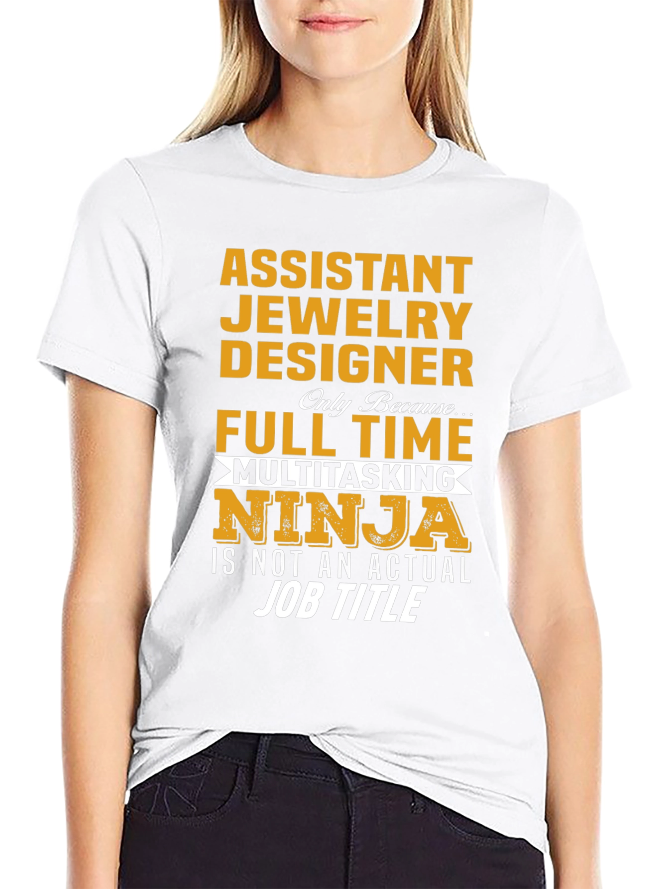 Assistant Jewelry Designer T-Shirt
