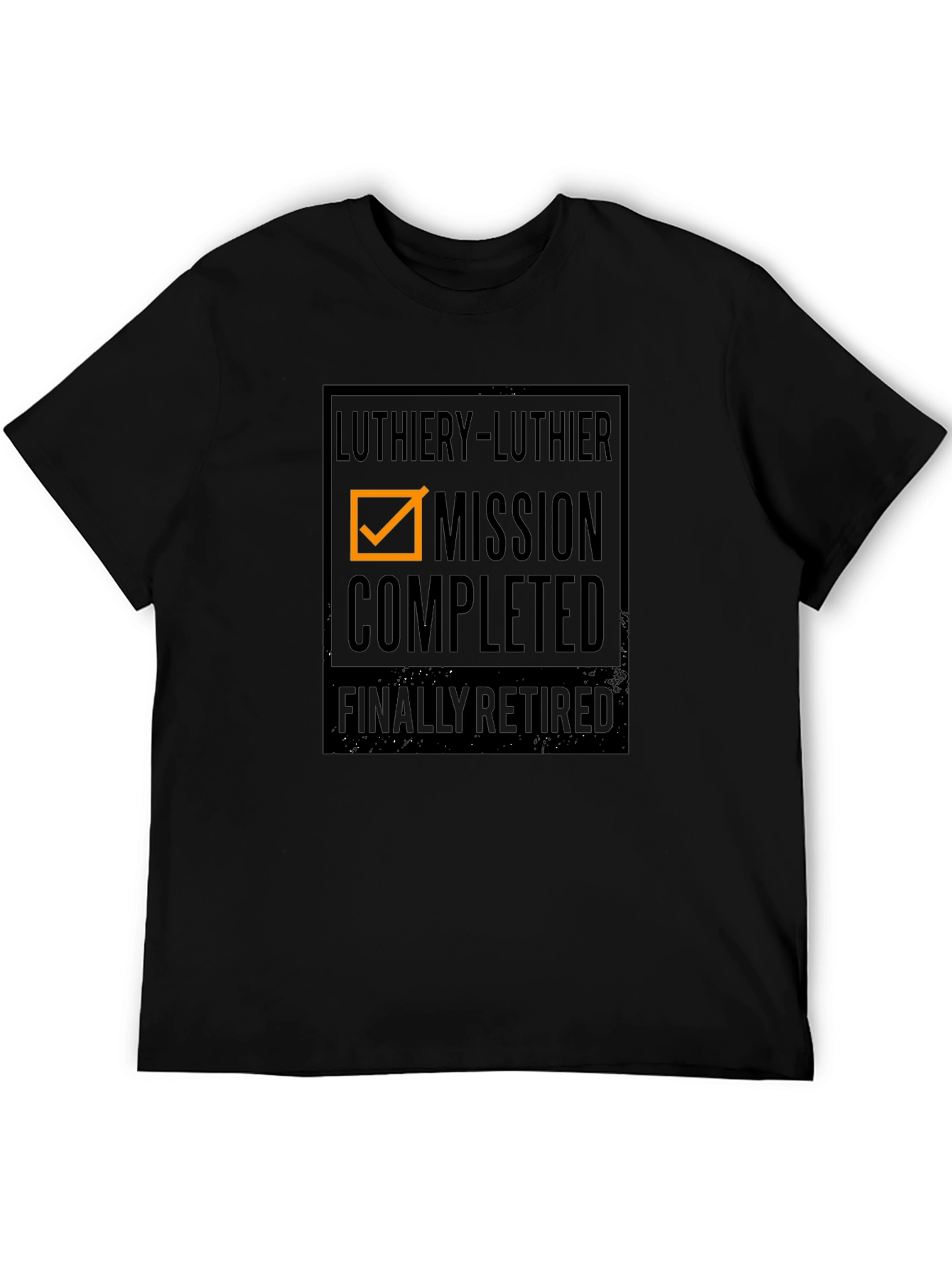 Luthiery Mission Completed Retired Graphic T-Shirt