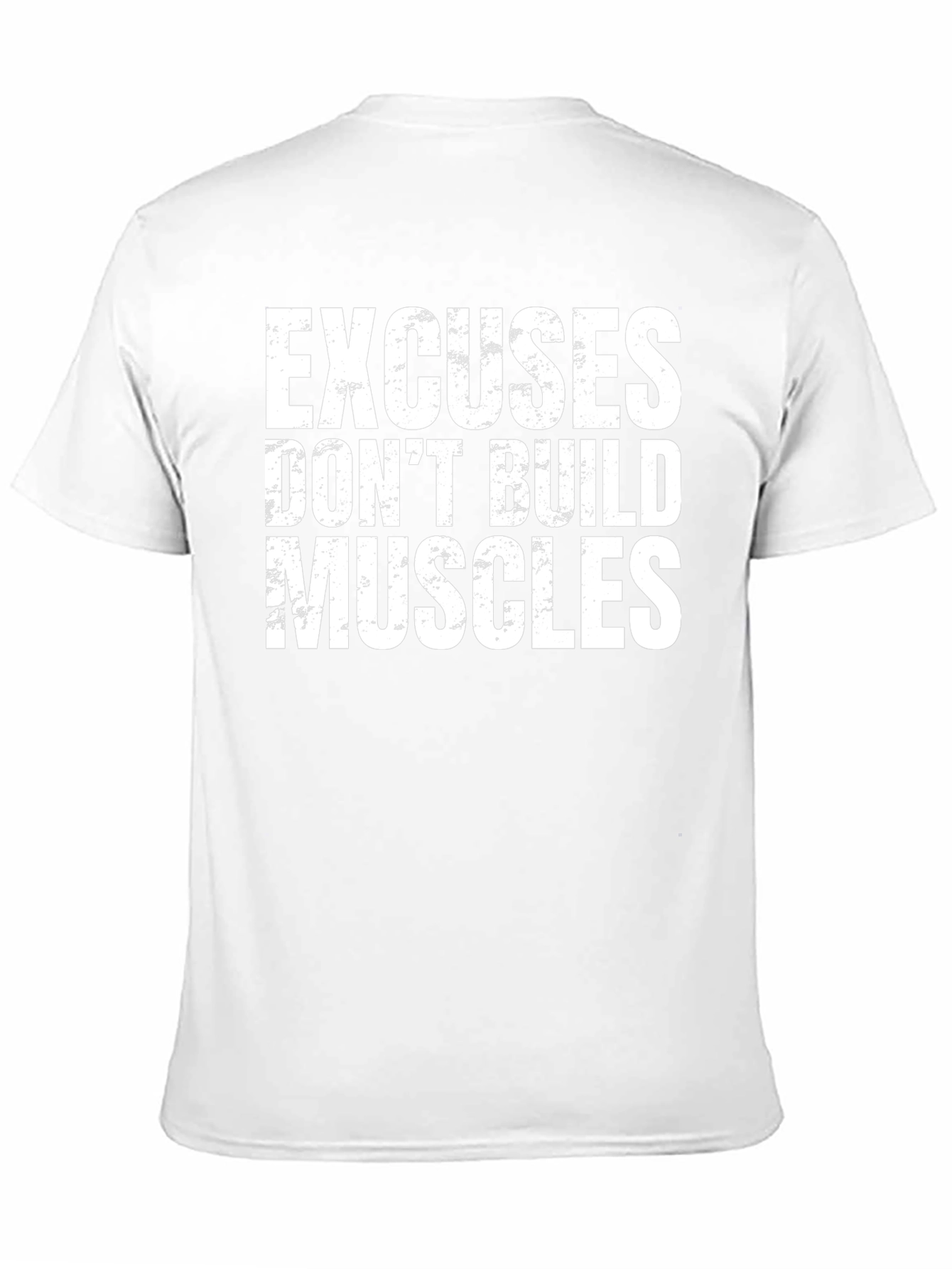Excuses Dont Build Muscles Graphic Tee - Black