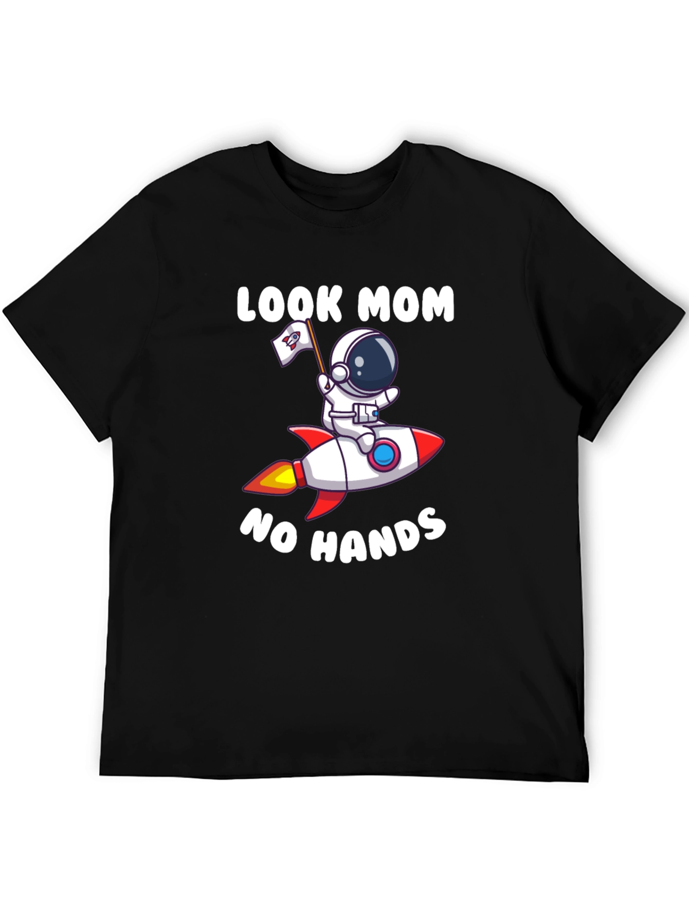 Look Mom No Hands Astronaut Rocket T-Shirt