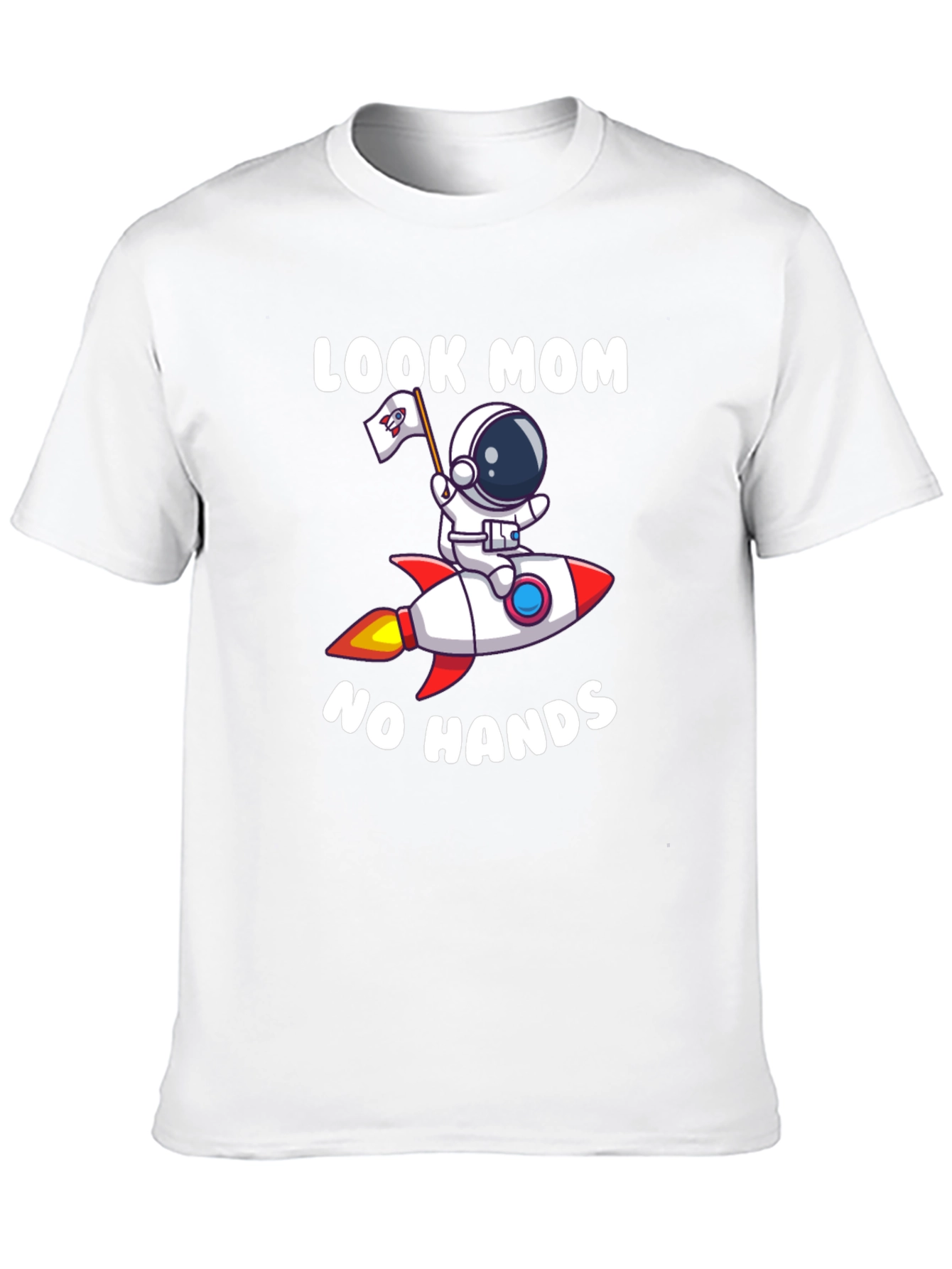 Look Mom No Hands Astronaut Rocket T-Shirt