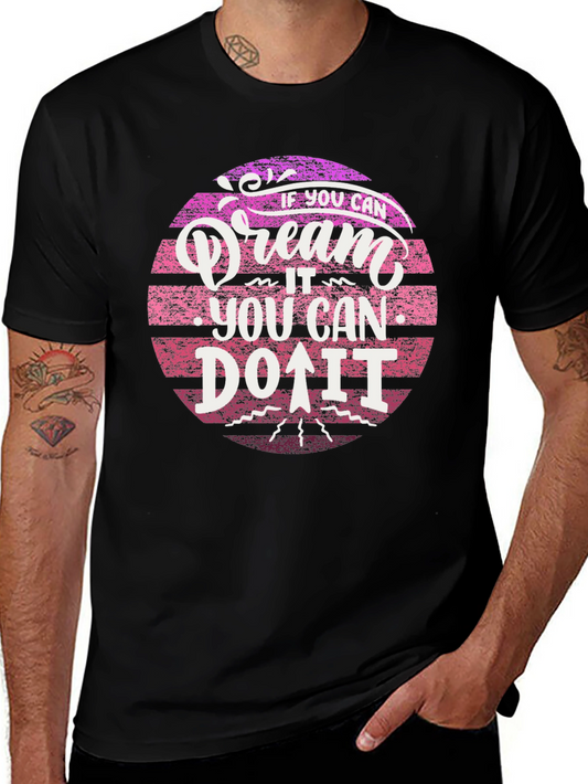 Dream It Do It Black T-Shirt