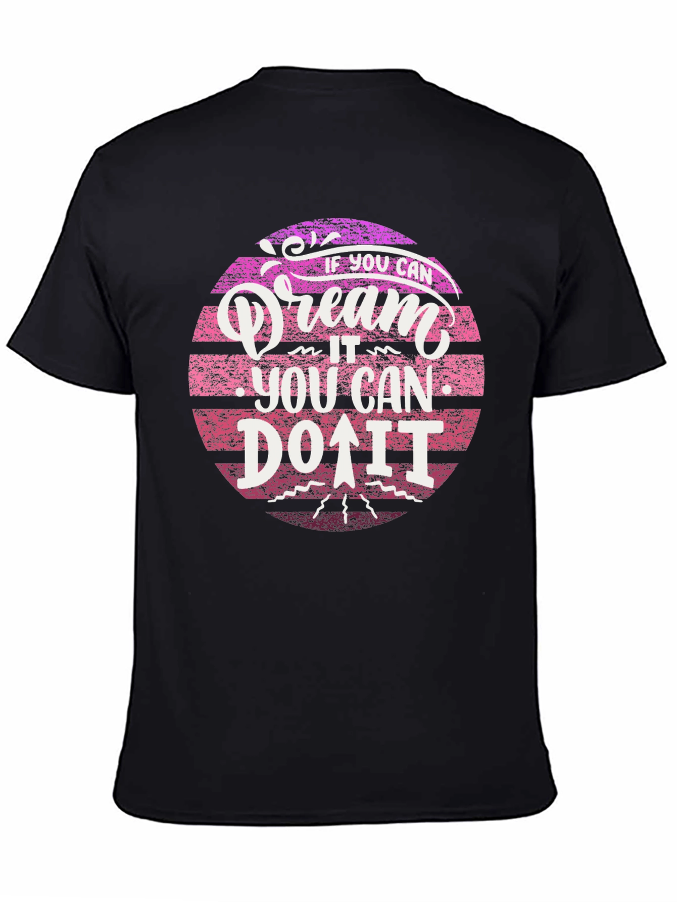 Dream It Do It Black T-Shirt