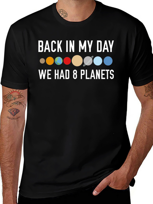 Back in My Day 8 Planets T-Shirt - Astronomy Gift