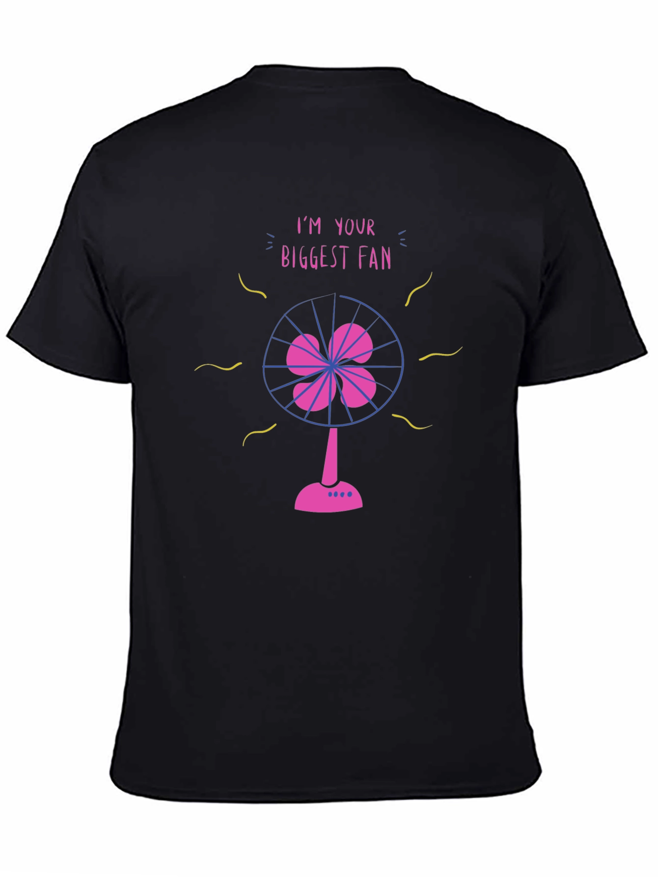 Im Your Biggest Fan Graphic T-Shirt