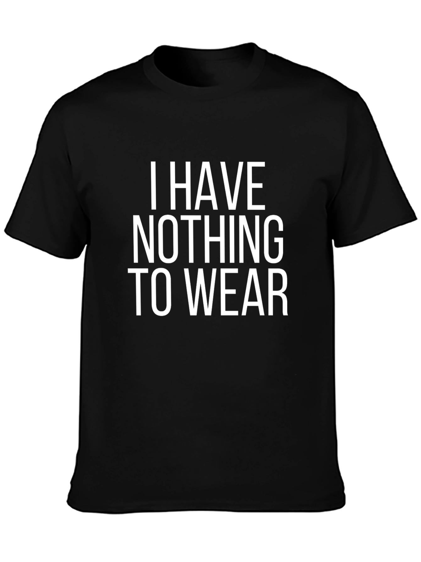 Funny I Have Nothing To Wear Black T-Shirt