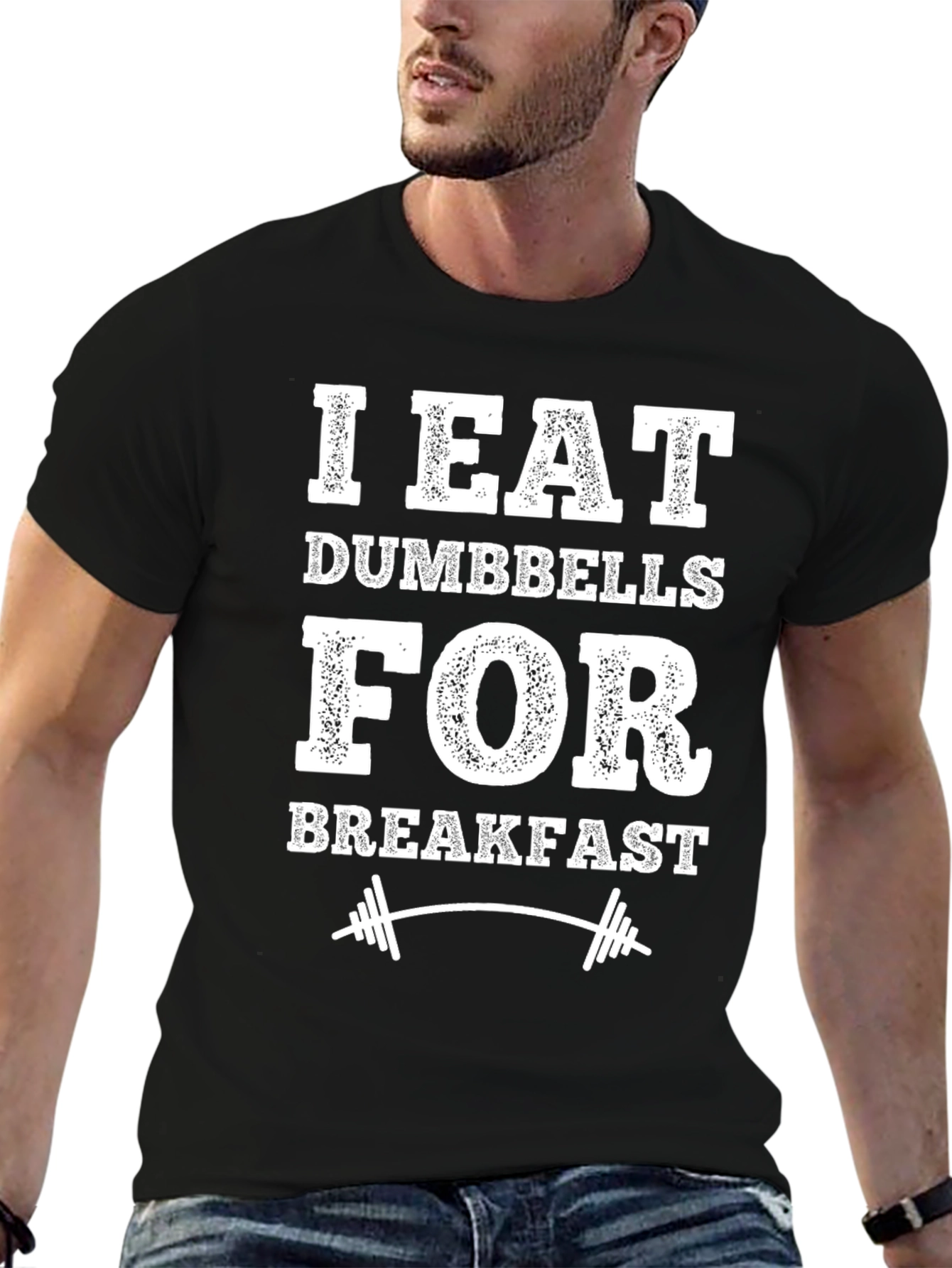 I Eat Dumbbells for Breakfast T-Shirt