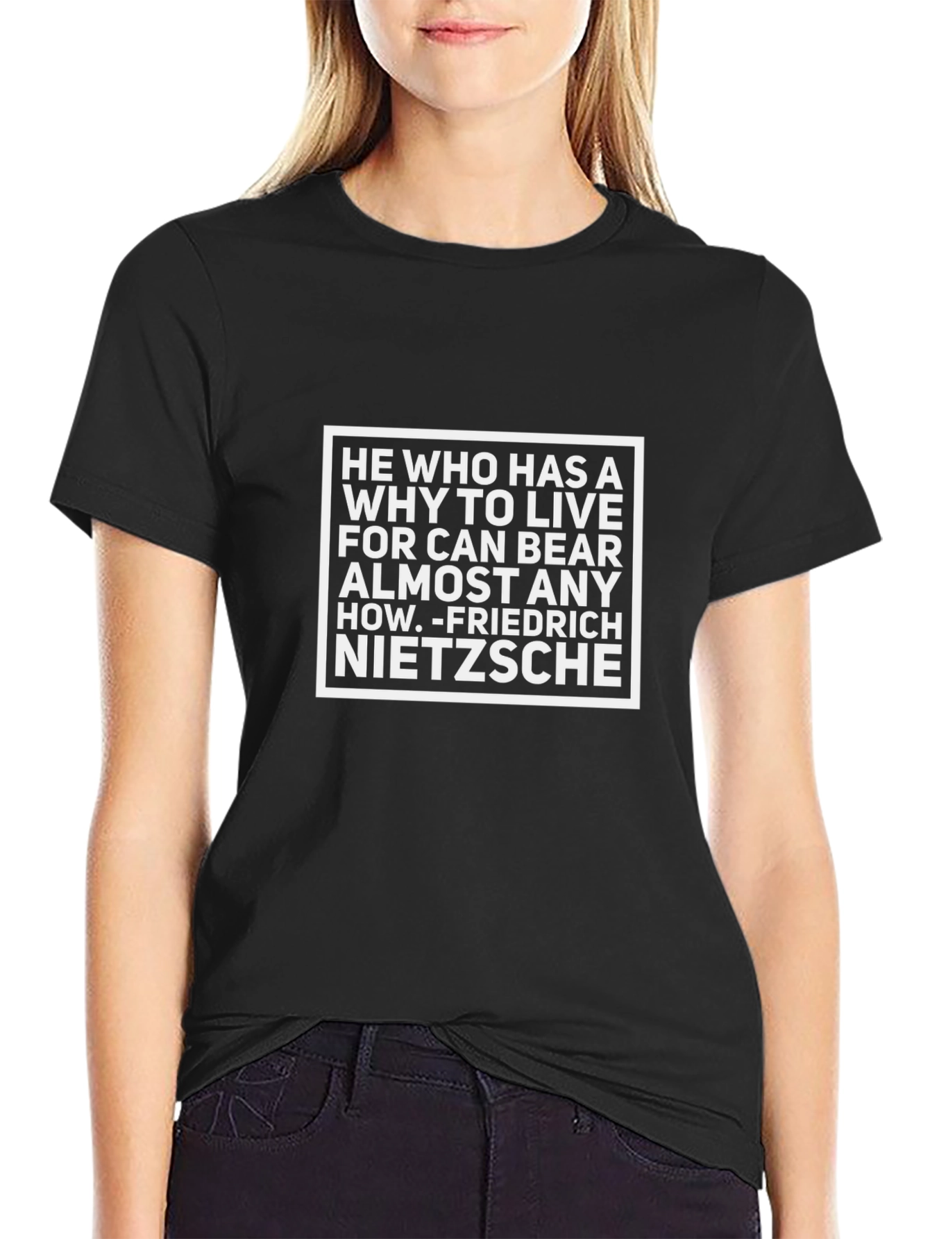 Nietzsche Quote T-Shirt - He Who Has a Why