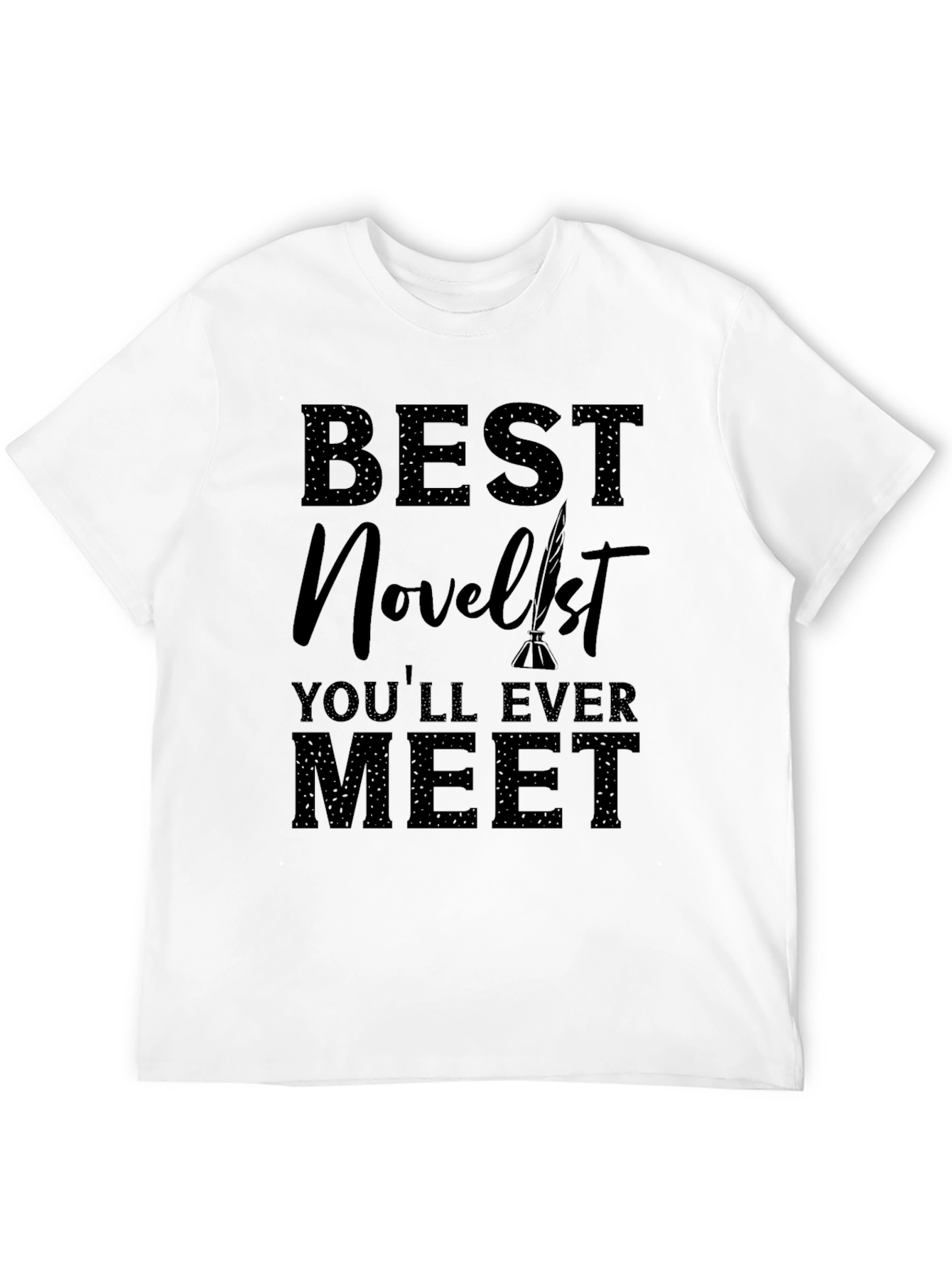 Best Novelist Ever Meet Black Graphic Tee