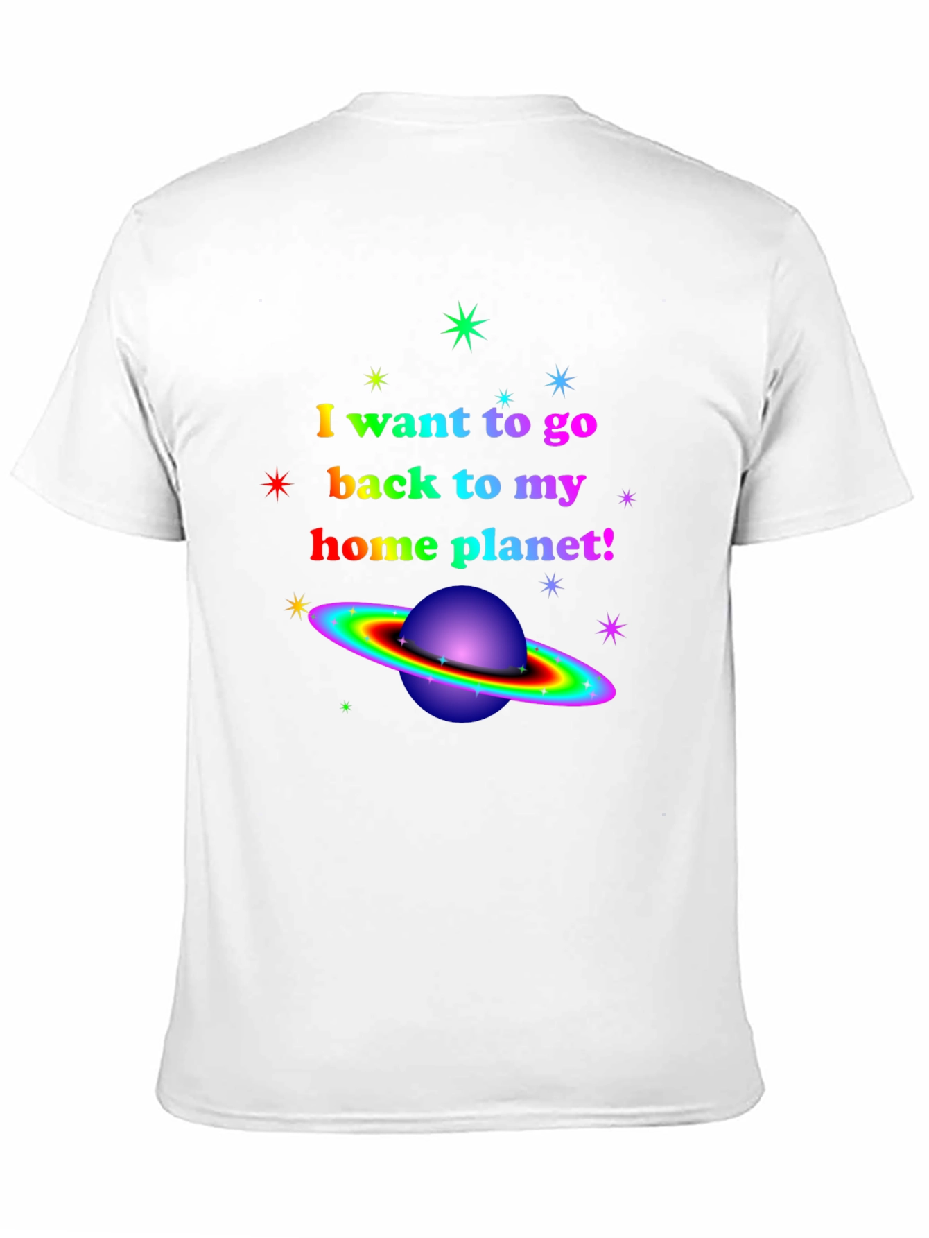 Rainbow Planet T-Shirt - I Want To Go Home