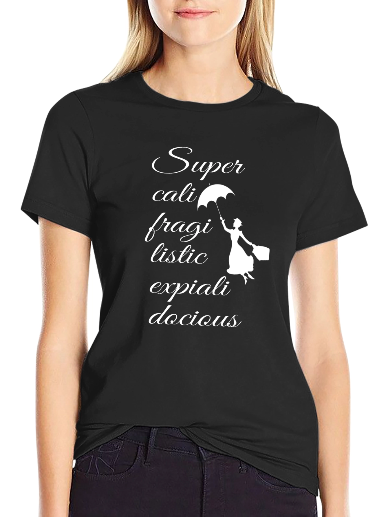 Supercalifragilistic T-Shirt