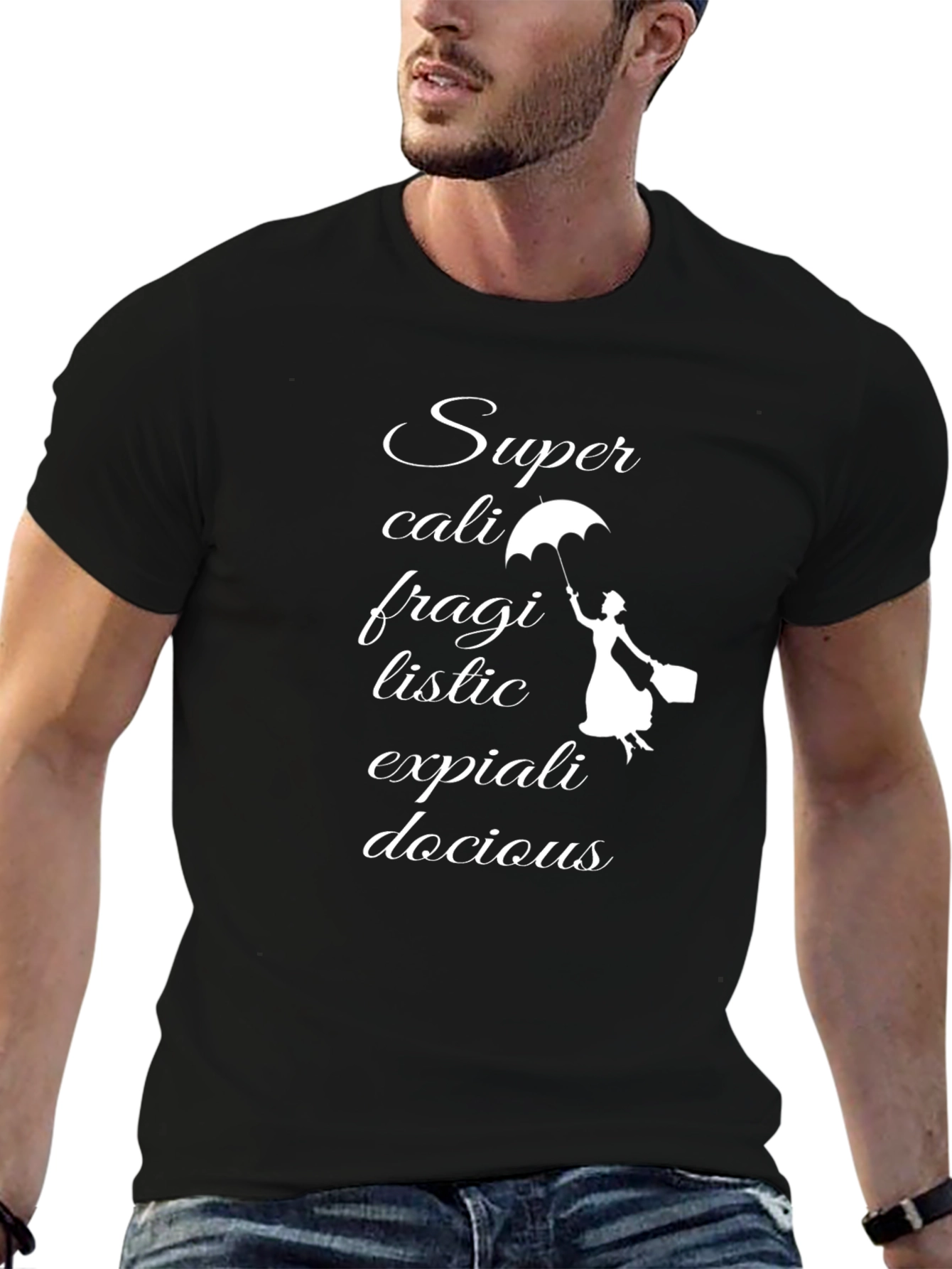 Supercalifragilistic T-Shirt