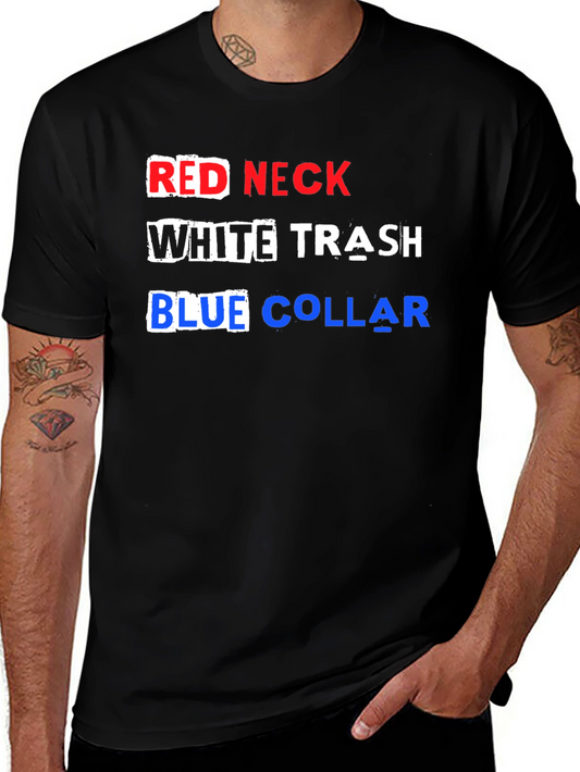 Redneck White Trash Blue Collar T-Shirt