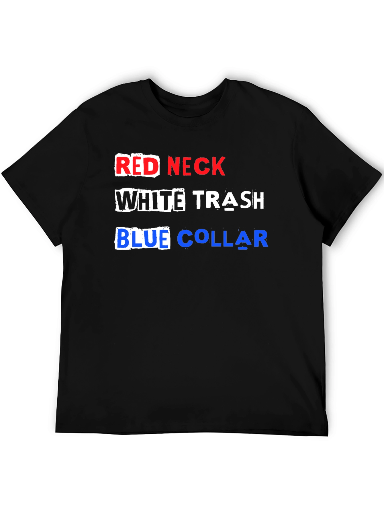 Redneck White Trash Blue Collar T-Shirt