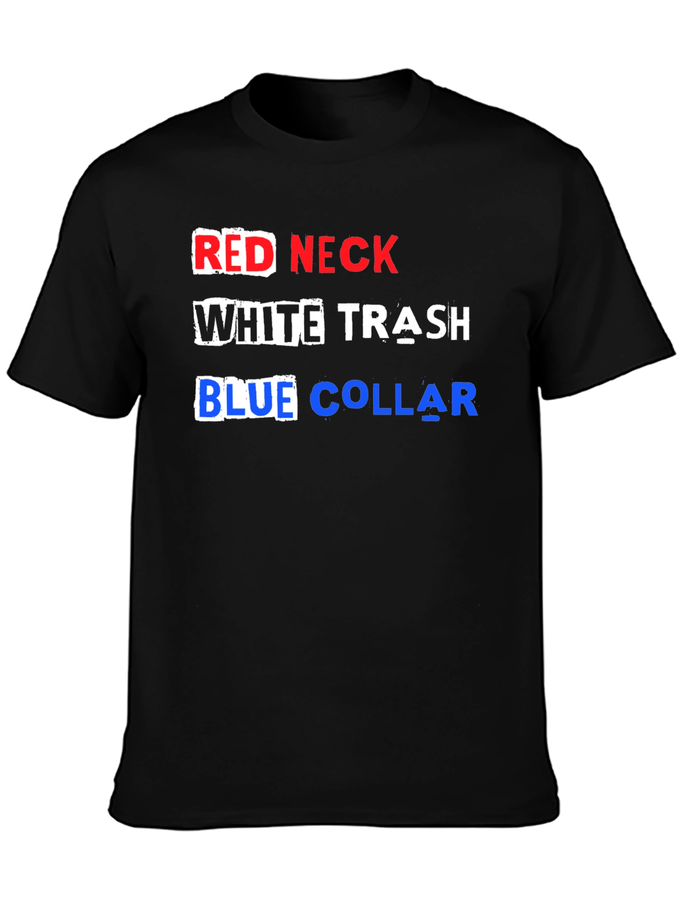 Redneck White Trash Blue Collar T-Shirt