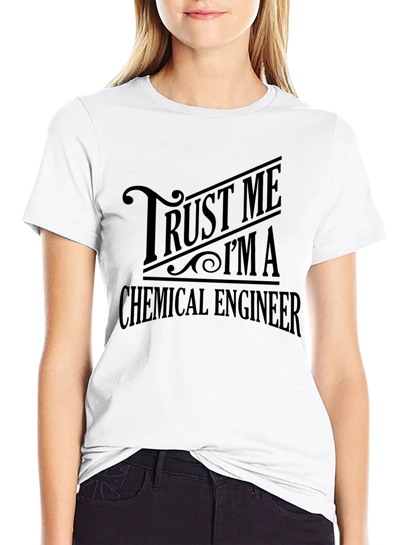 Trust Me Im A Chemical Engineer Graphic Tee