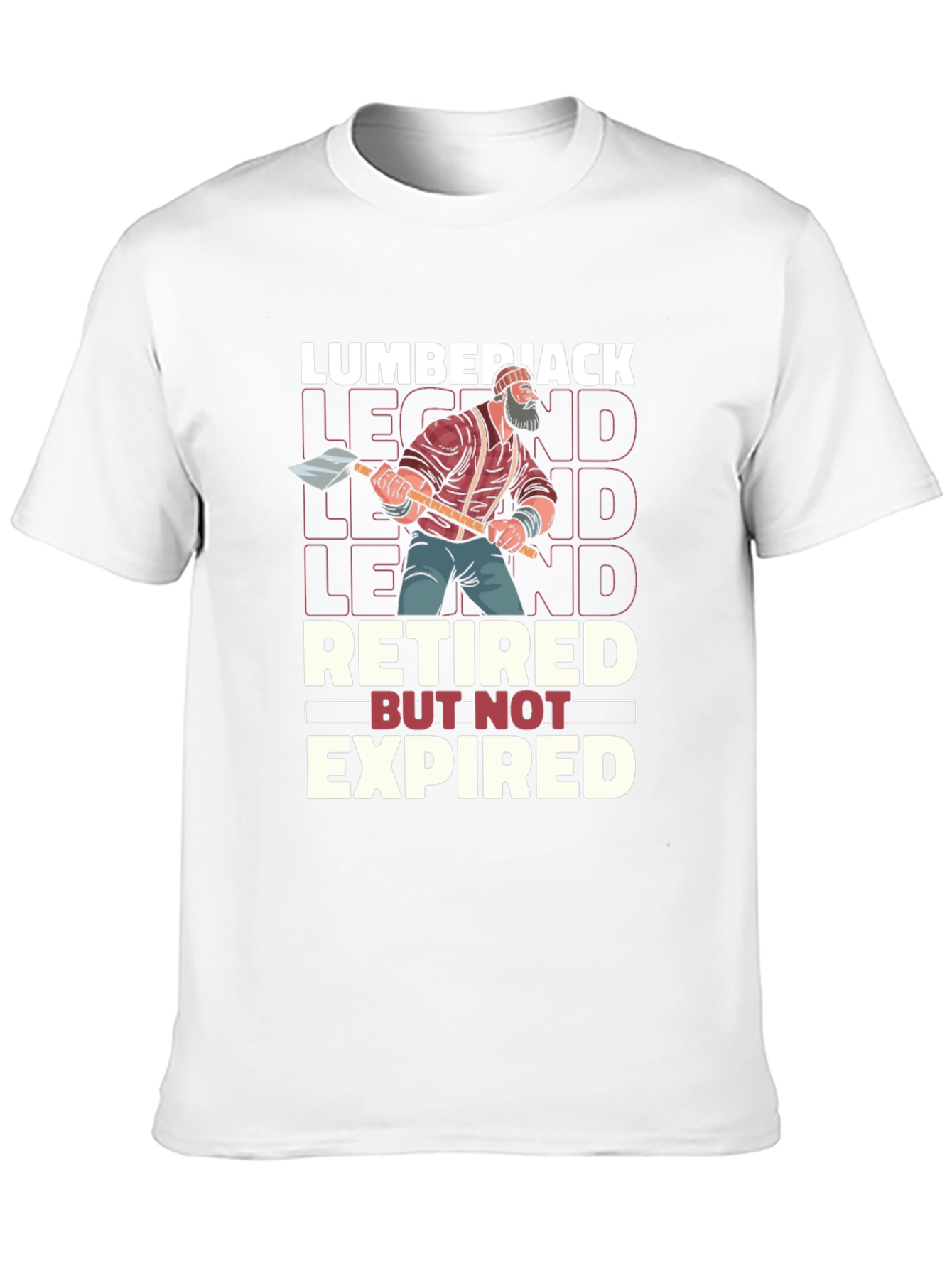 Lumberjack Legend Retired But Not Expired T-Shirt
