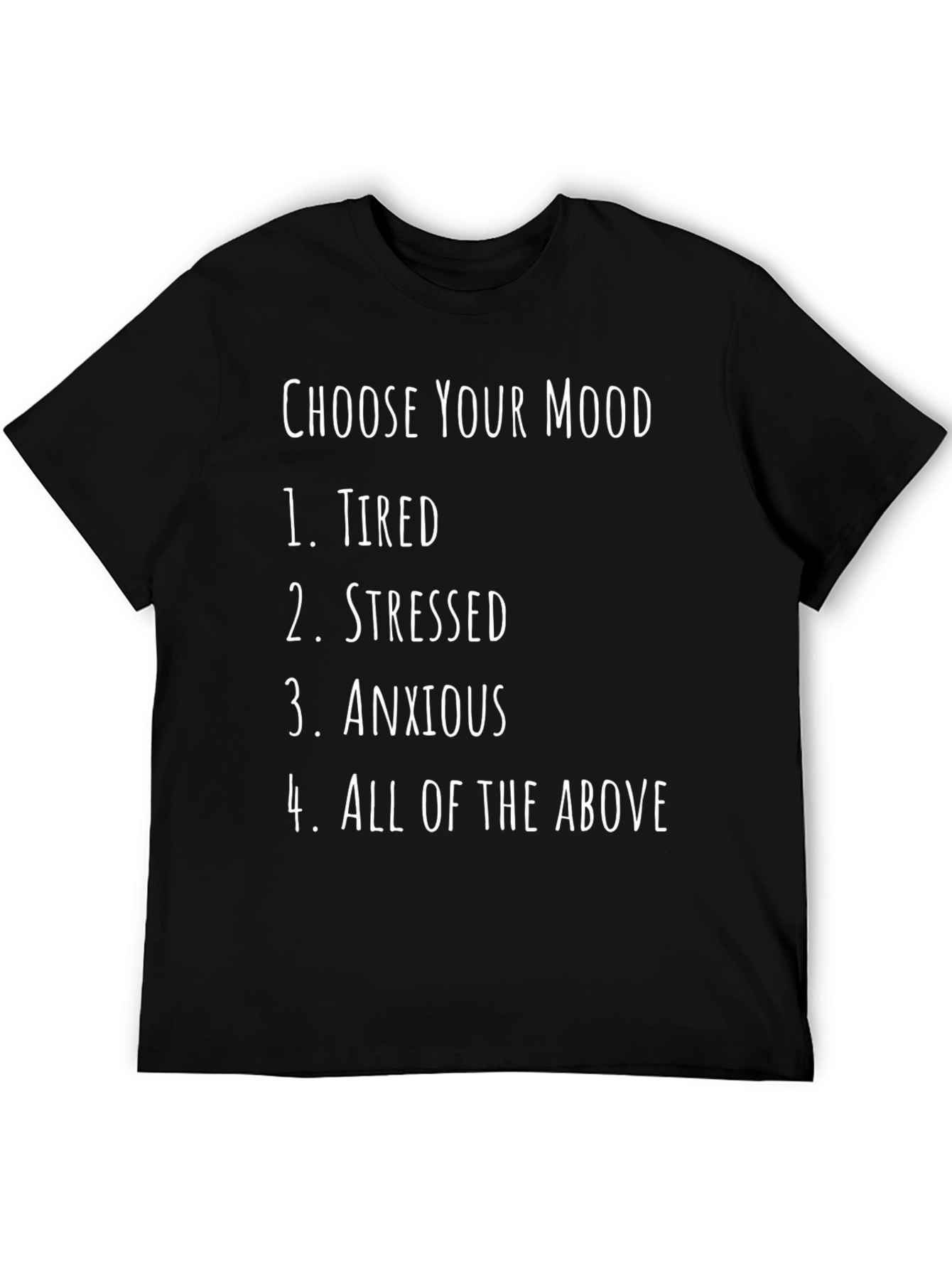 Choose Your Mood Funny T-Shirt