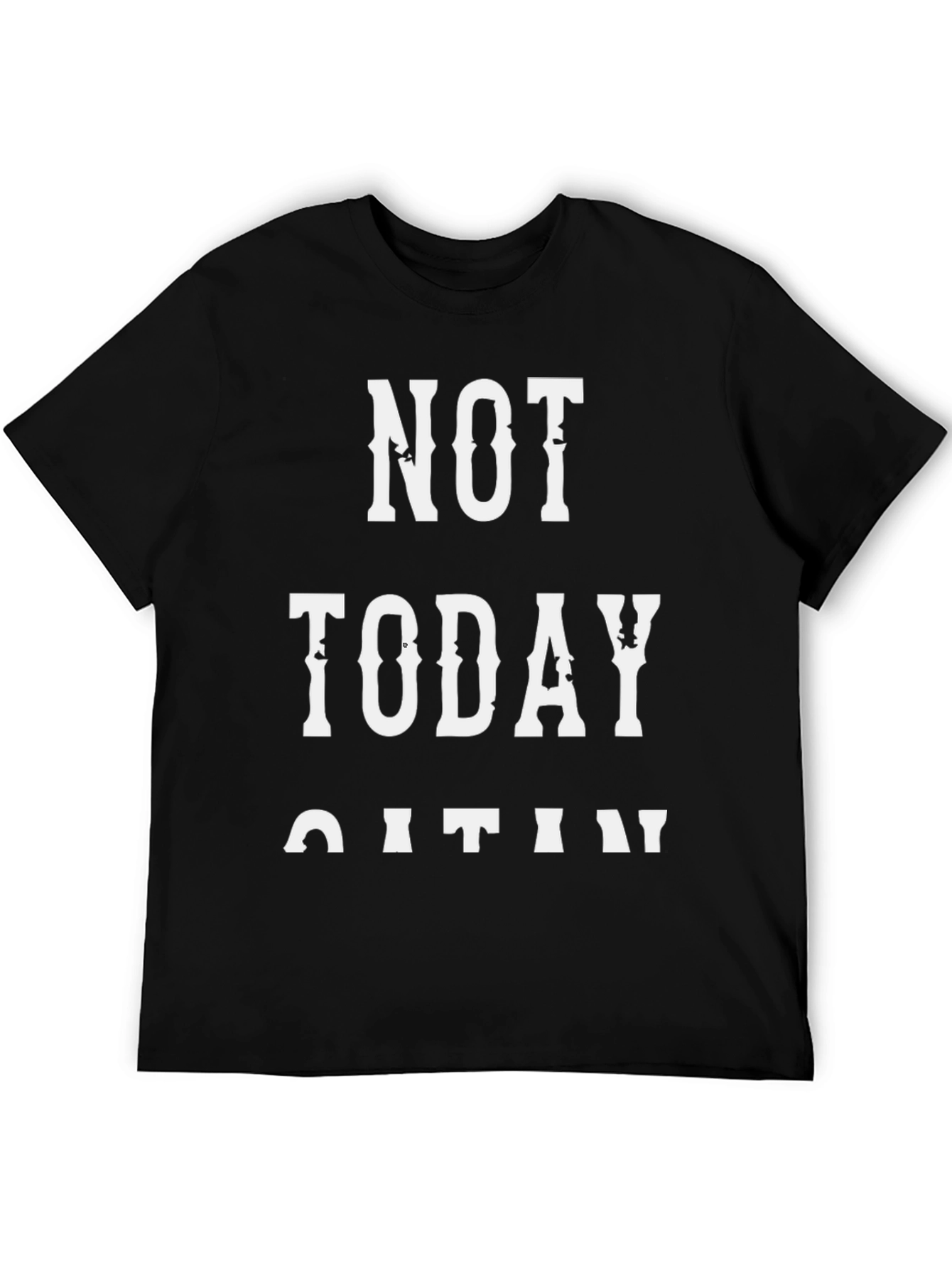 Not Today Satan Graphic T-Shirt