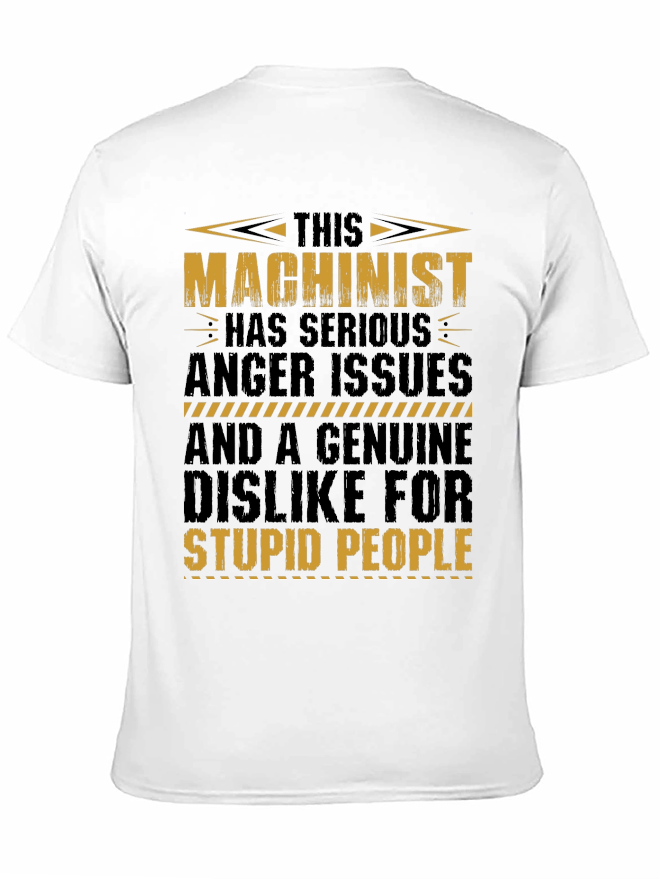 Machinist Anger Issues T-Shirt - Funny Job Tee