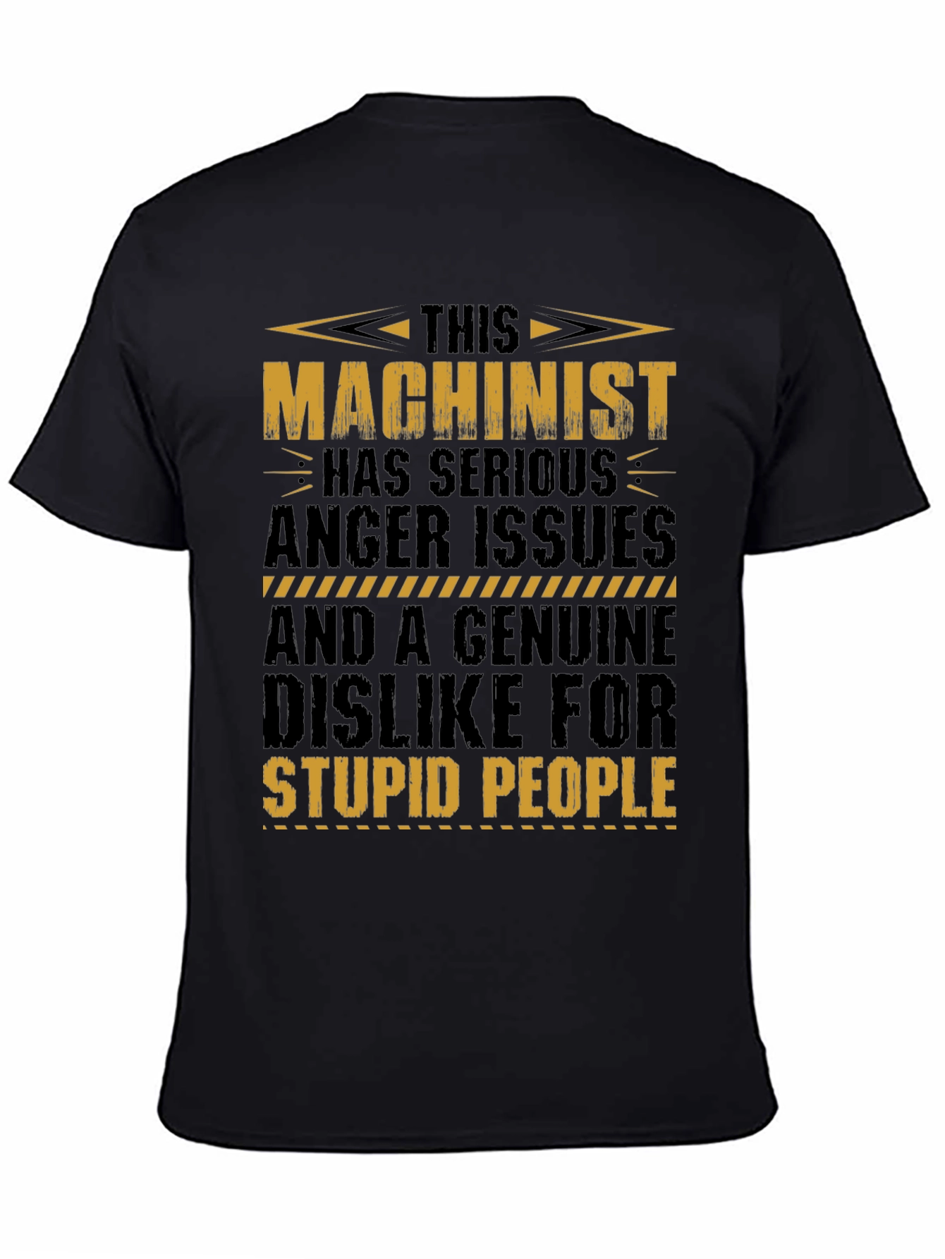 Machinist Anger Issues T-Shirt - Funny Job Tee