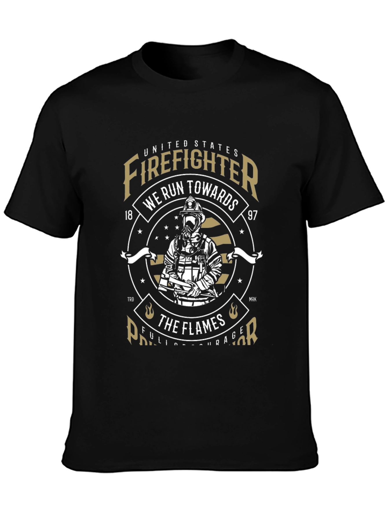 Firefighter We Run Towards the Flames T-Shirt