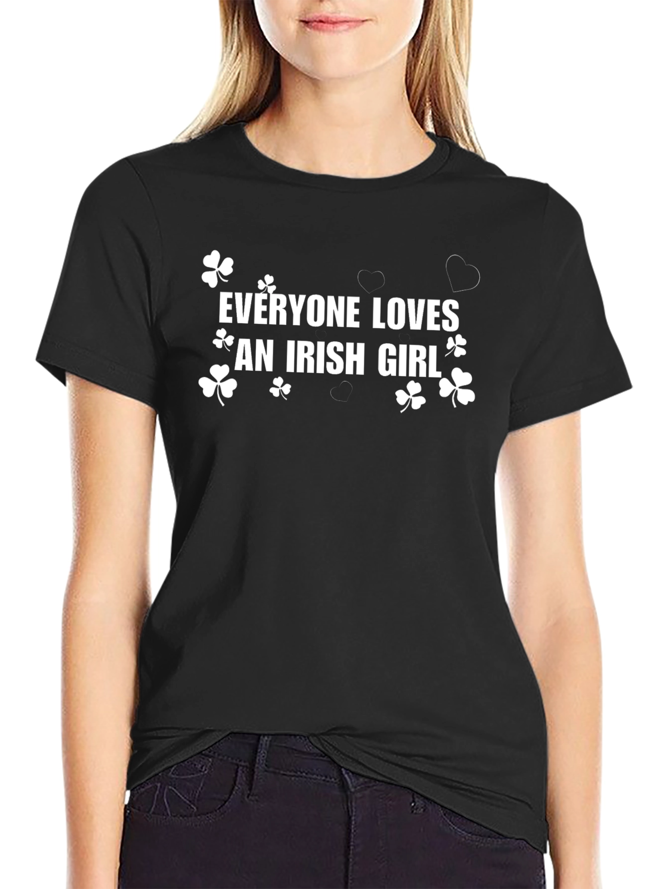 Everyone Loves an Irish Girl T-Shirt
